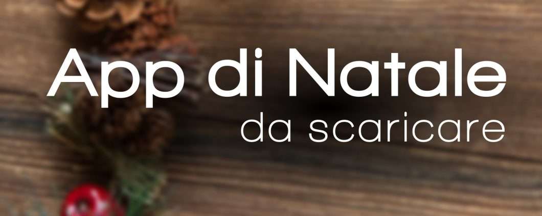 Sfondi Natalizi Telefonini.Natale 2018 Le Migliori App Per Android Ed Ios