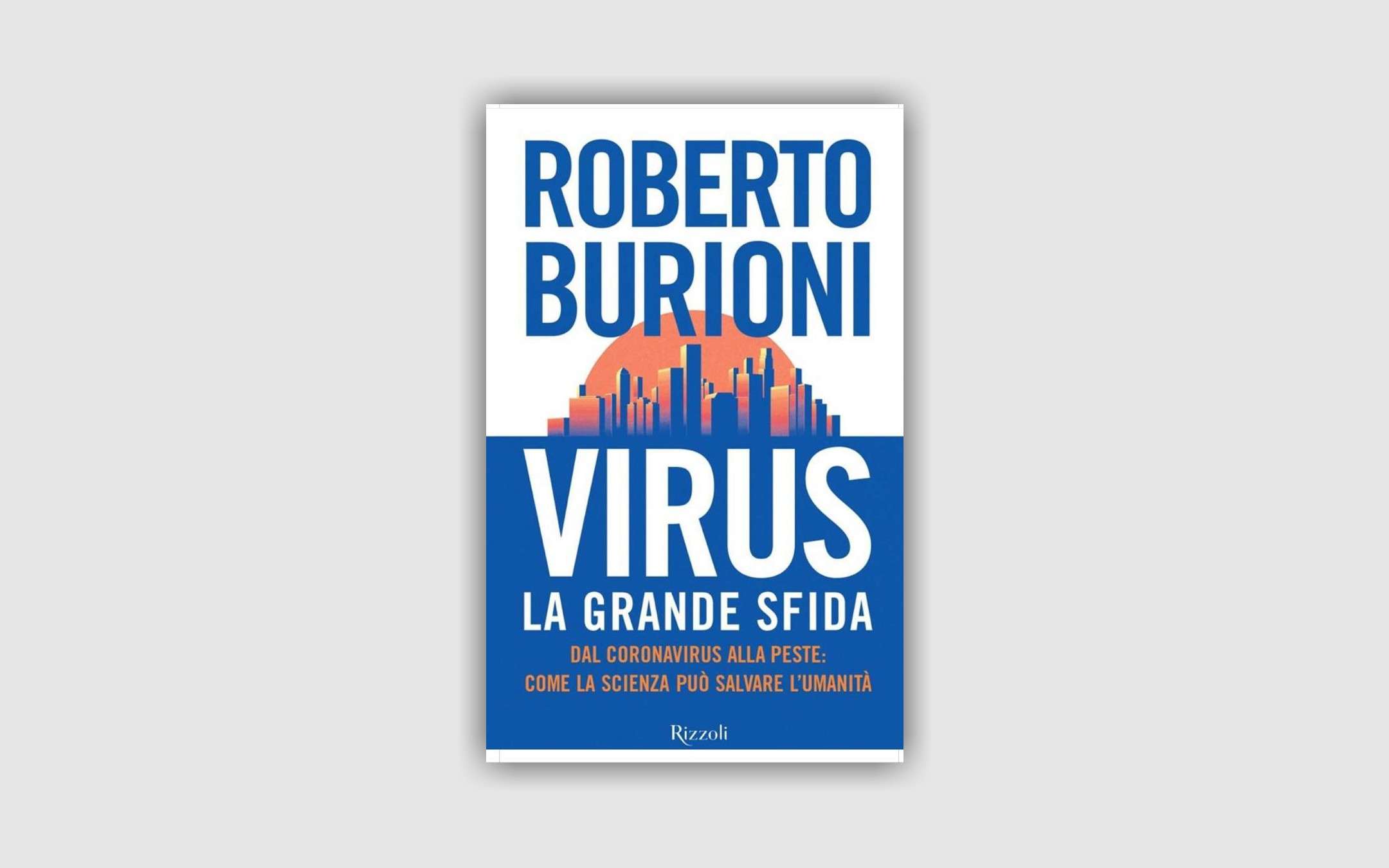 Virus, il libro di Roberto Burioni è online