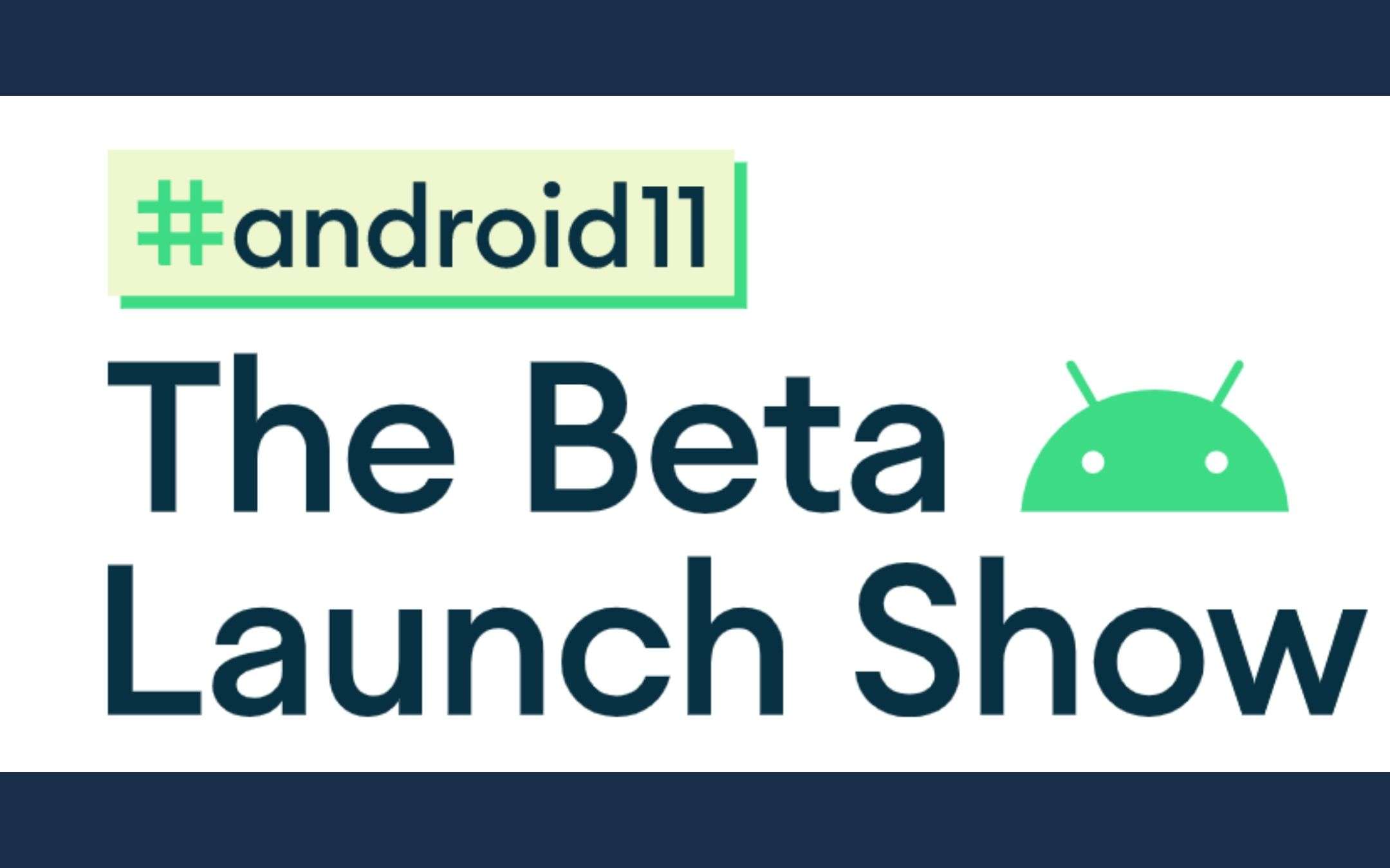 Android 11 Beta: il lancio è stato posticipato