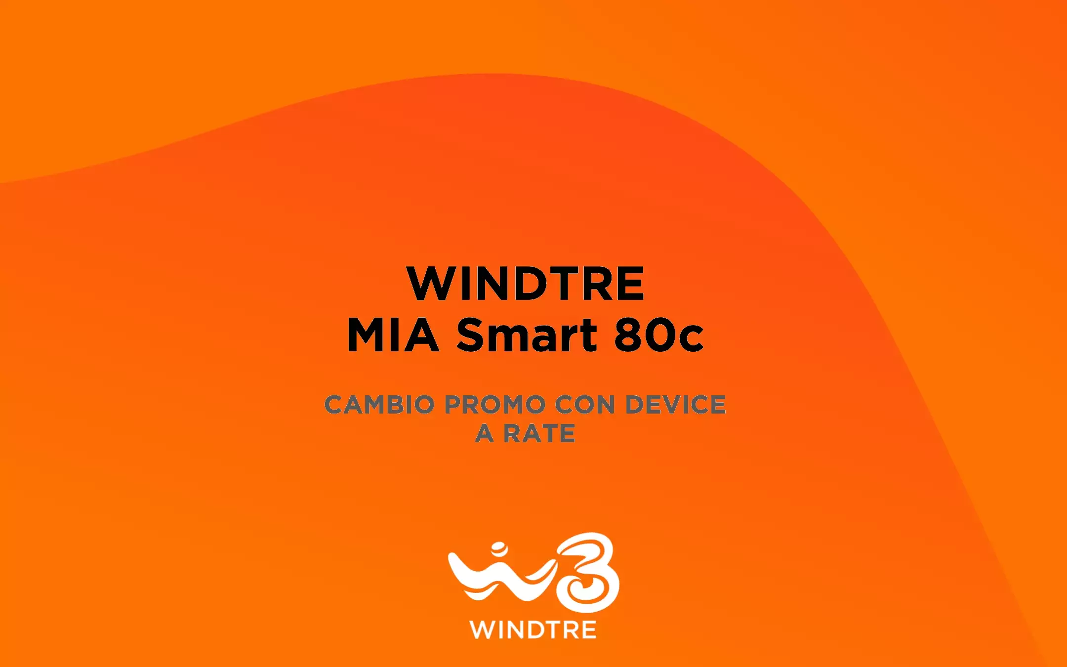 WINDTRE: MIA Smart 80c cambio promo con smartphone