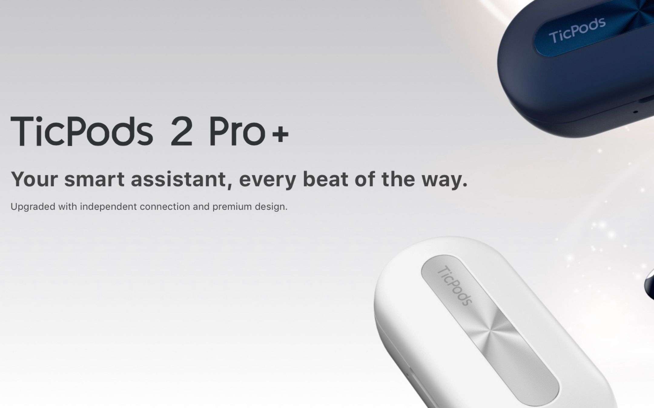 TicPods 2 Pro+: ufficiali con tante novità TicPods 2 Pro+: ufficiali con tante novità