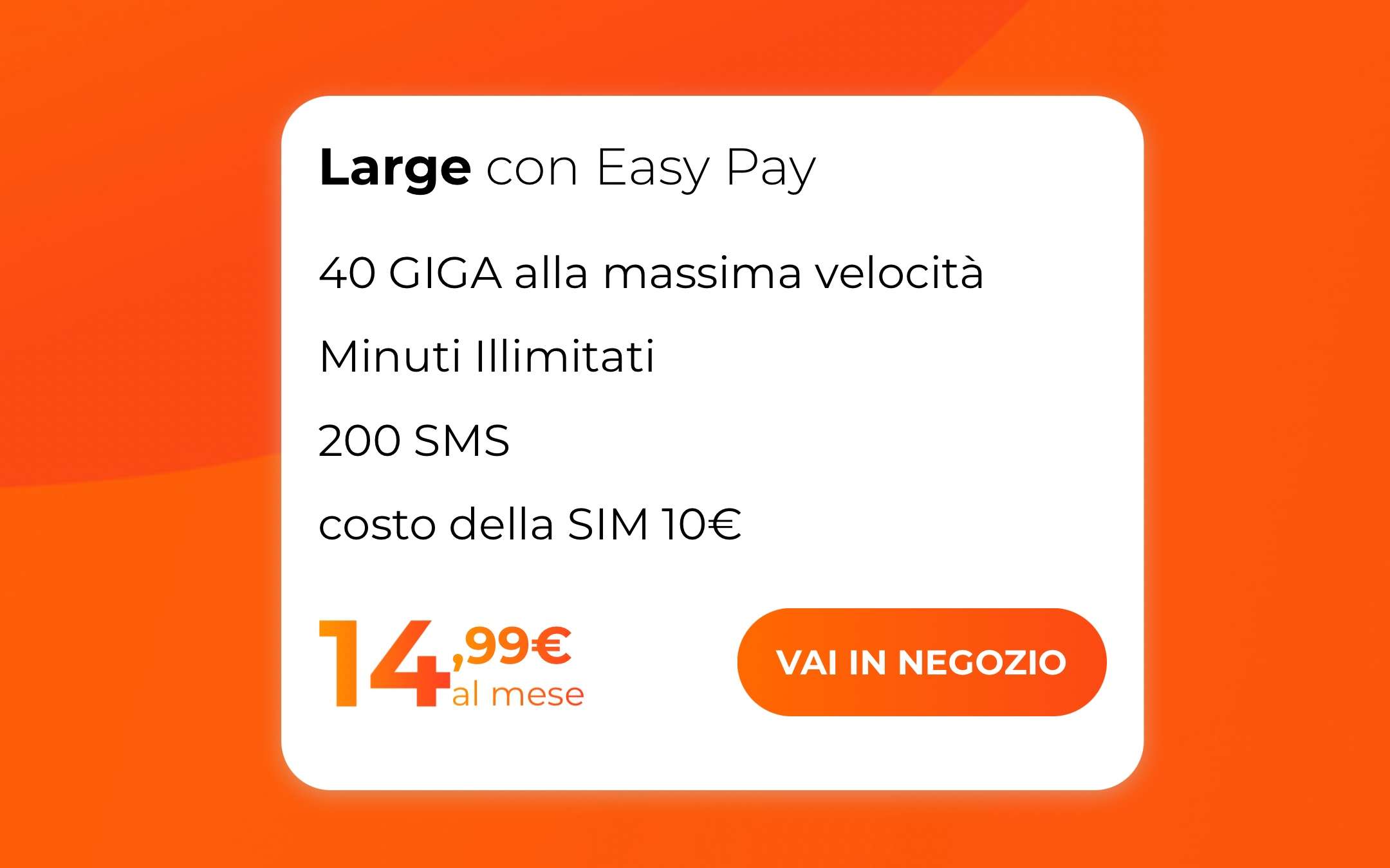 WINDTRE Large Easy Pay: nuova SIM per già clienti