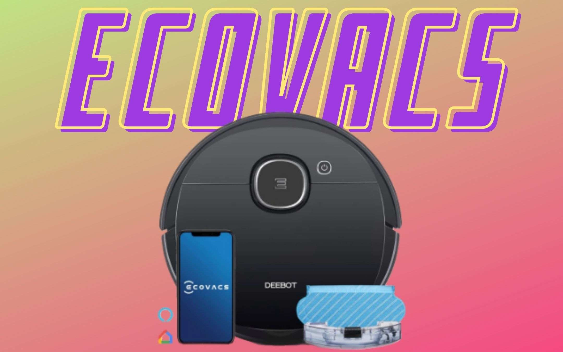 ECOVACS, il miglior robot scontato di 110€ ECOVACS, il miglior robot scontato di 110€