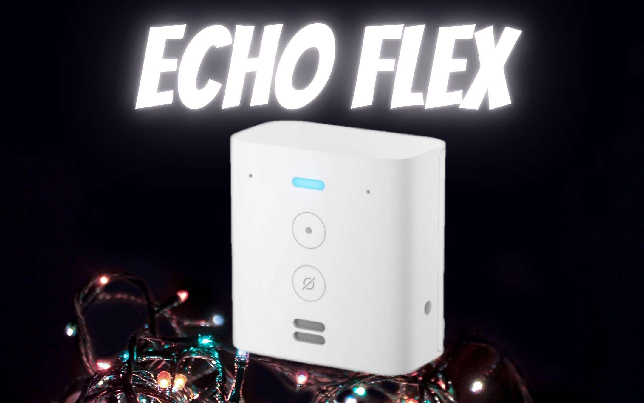 Echo Flex: rendere smart la vostra home con poco