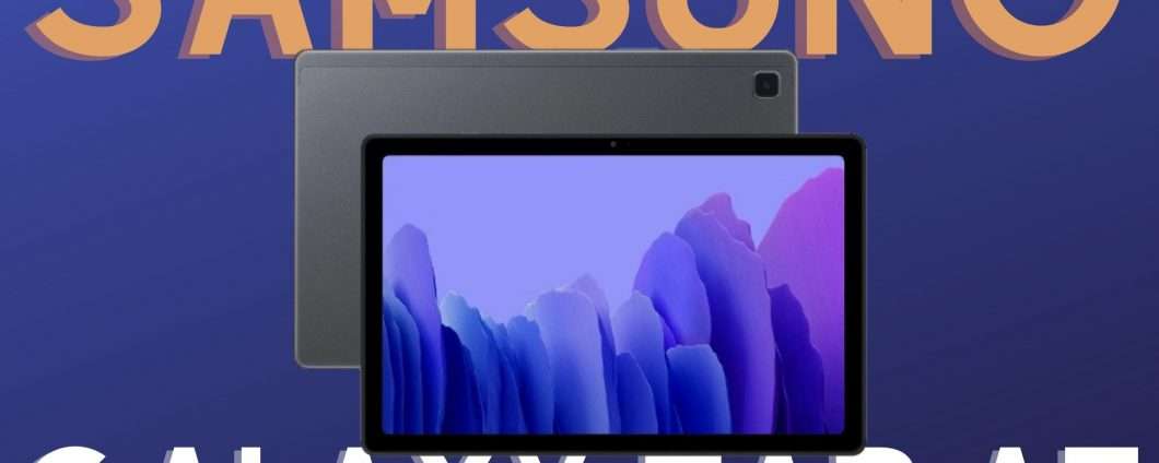 Galaxy Tab A7: il vostro nuovo alleato quotidiano - Vimarsana News