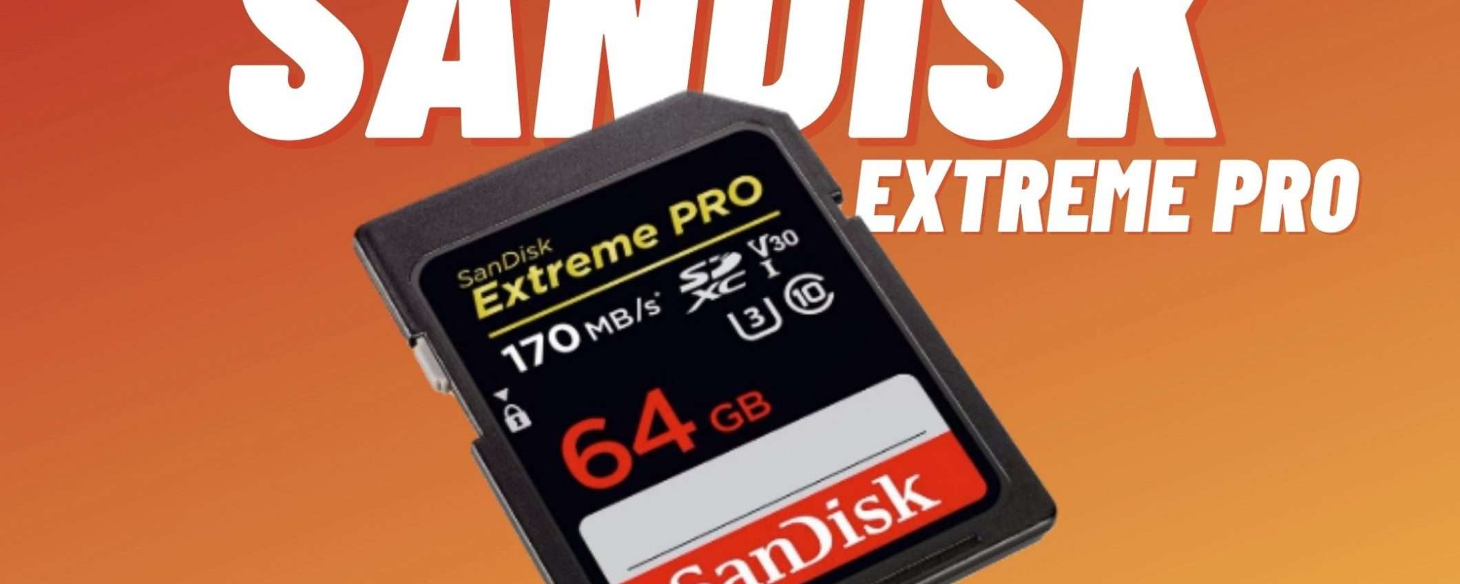 Sandisk Extreme Pro 64 GB ad un prezzo RIDICOLO