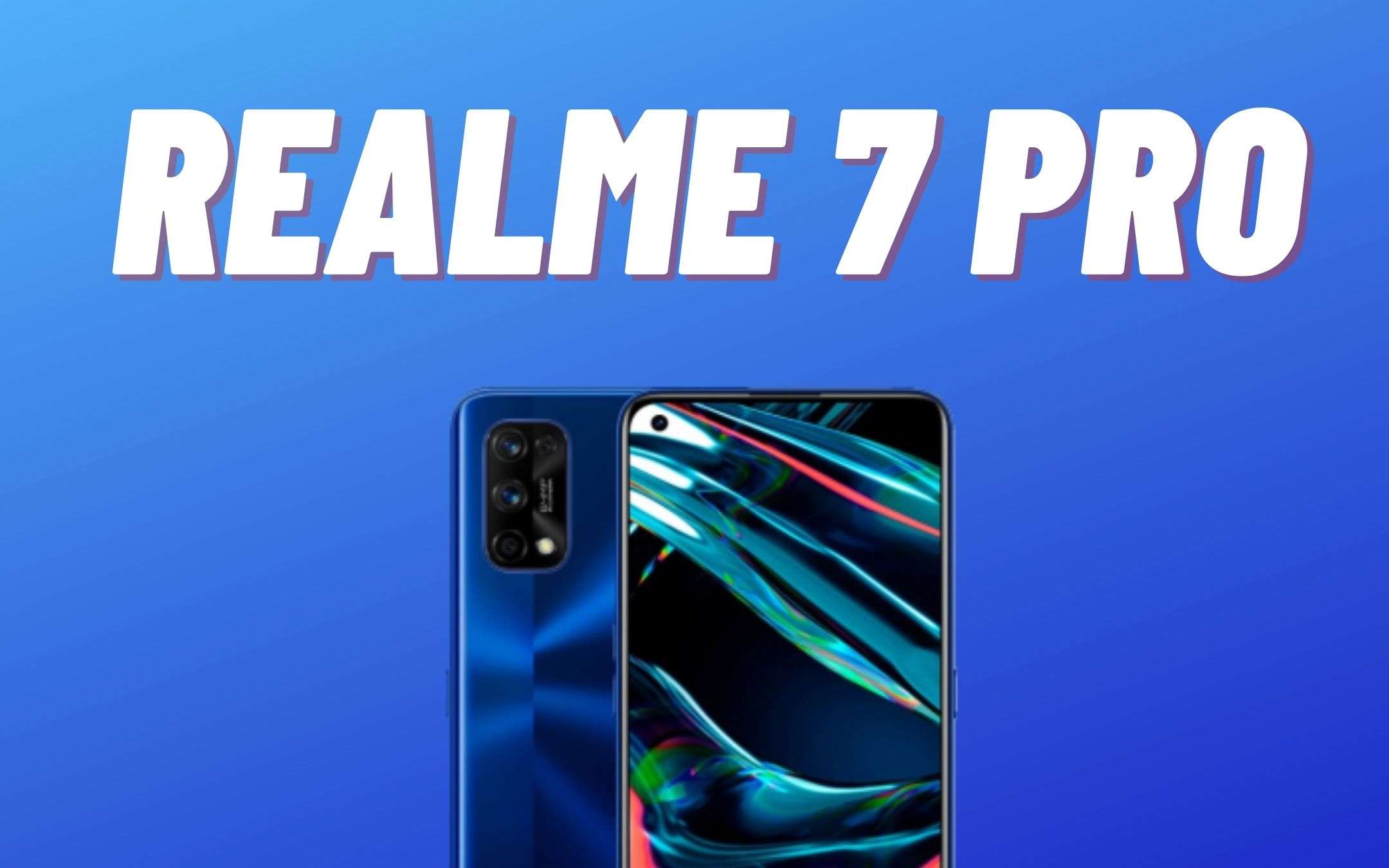 Realme 7 Pro: mediogamma con carattere, prezzo TOP