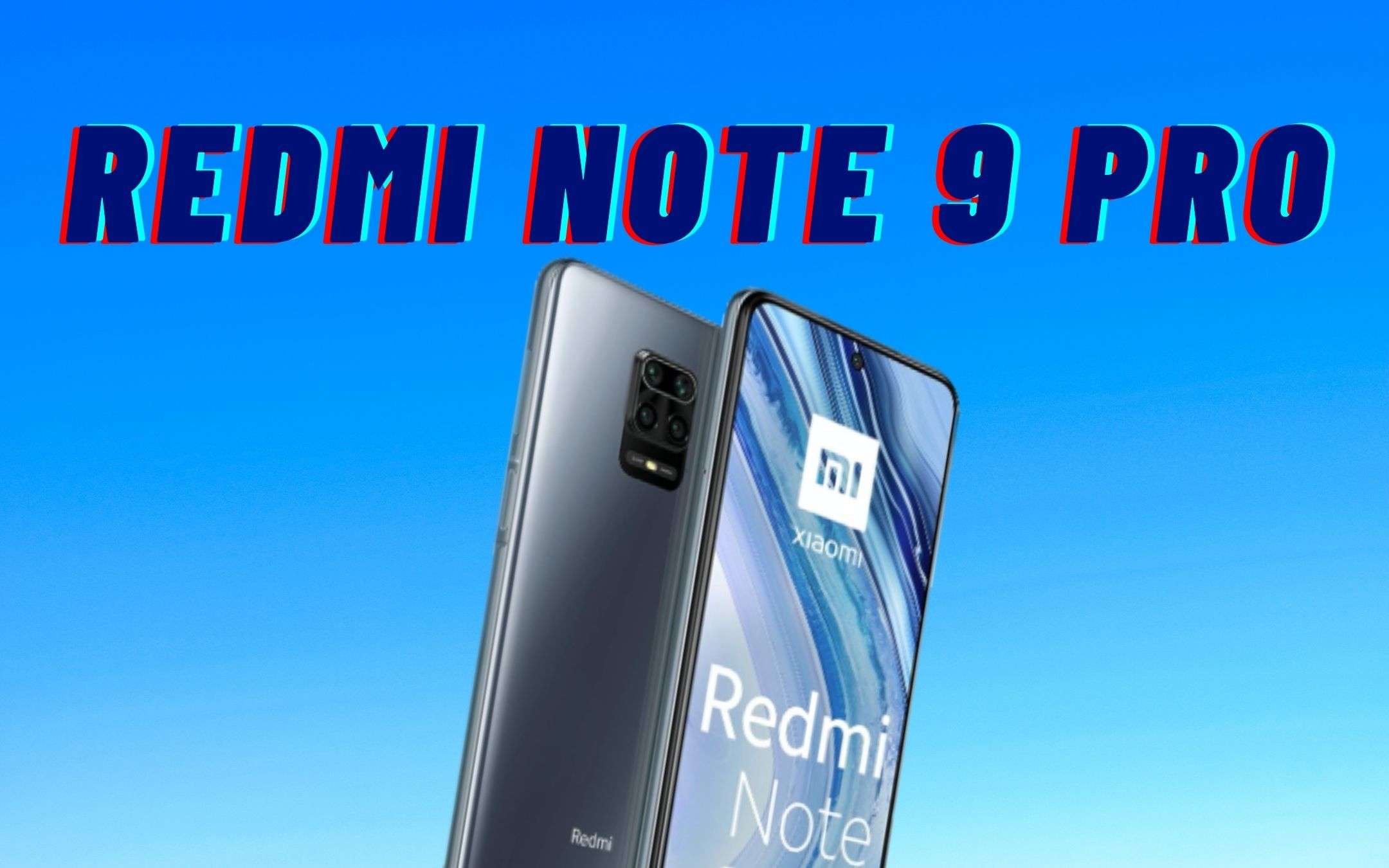 Redmi Note 9 Pro: grande sconto per un gran device