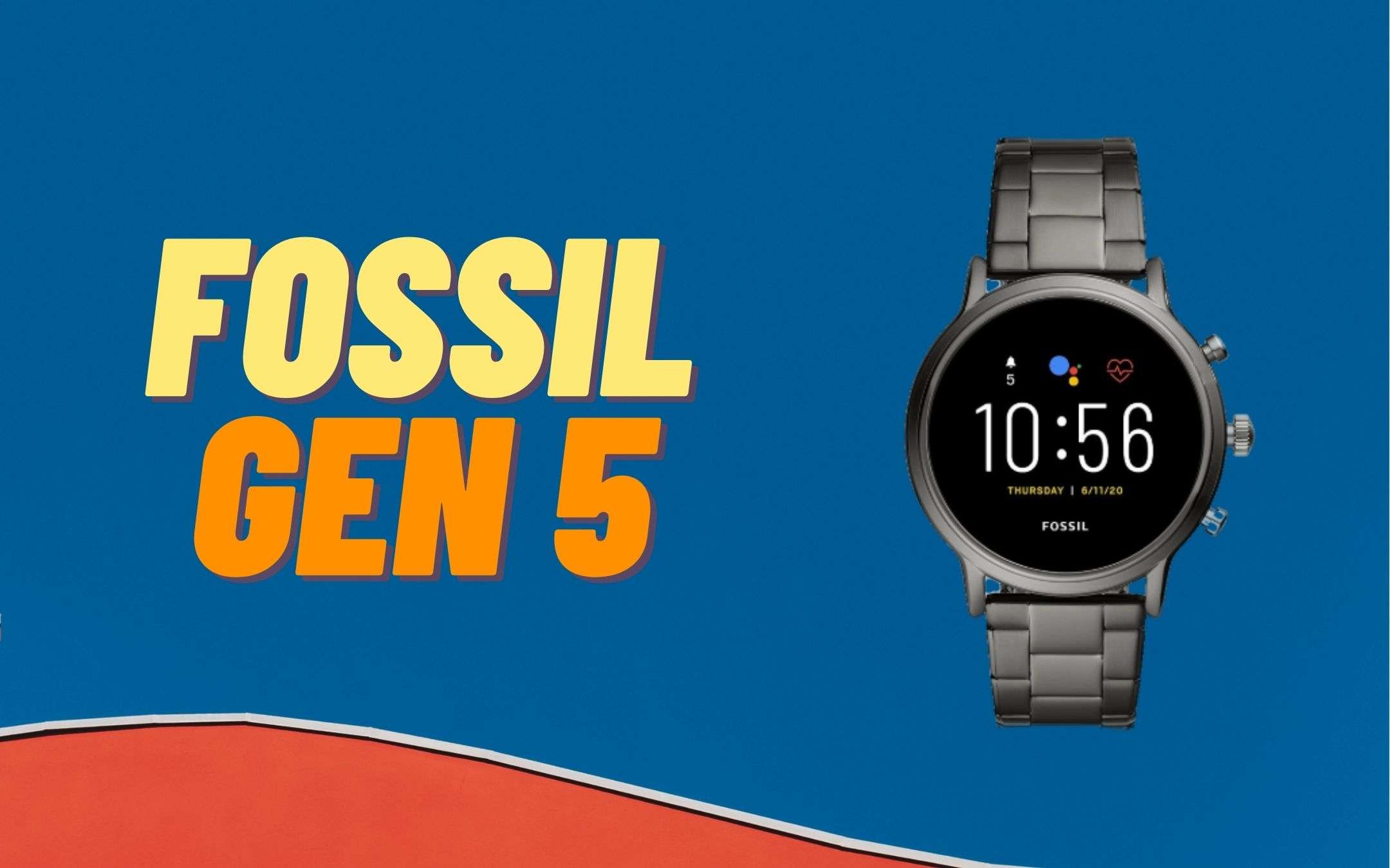 Fossil Gen 5: il più bello ad un prezzo ridicolo!