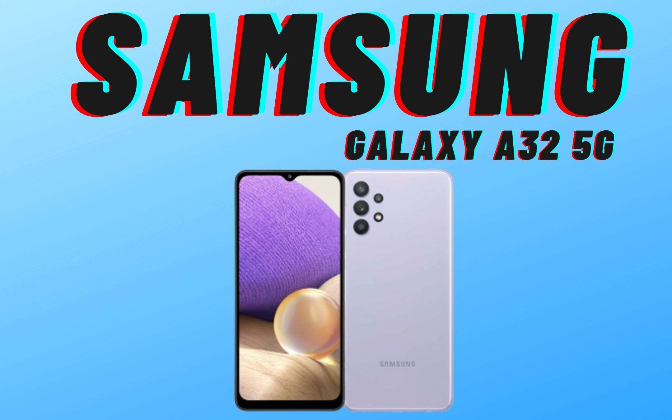 Galaxy A32 5G: ufficiale, in vendita da febbraio