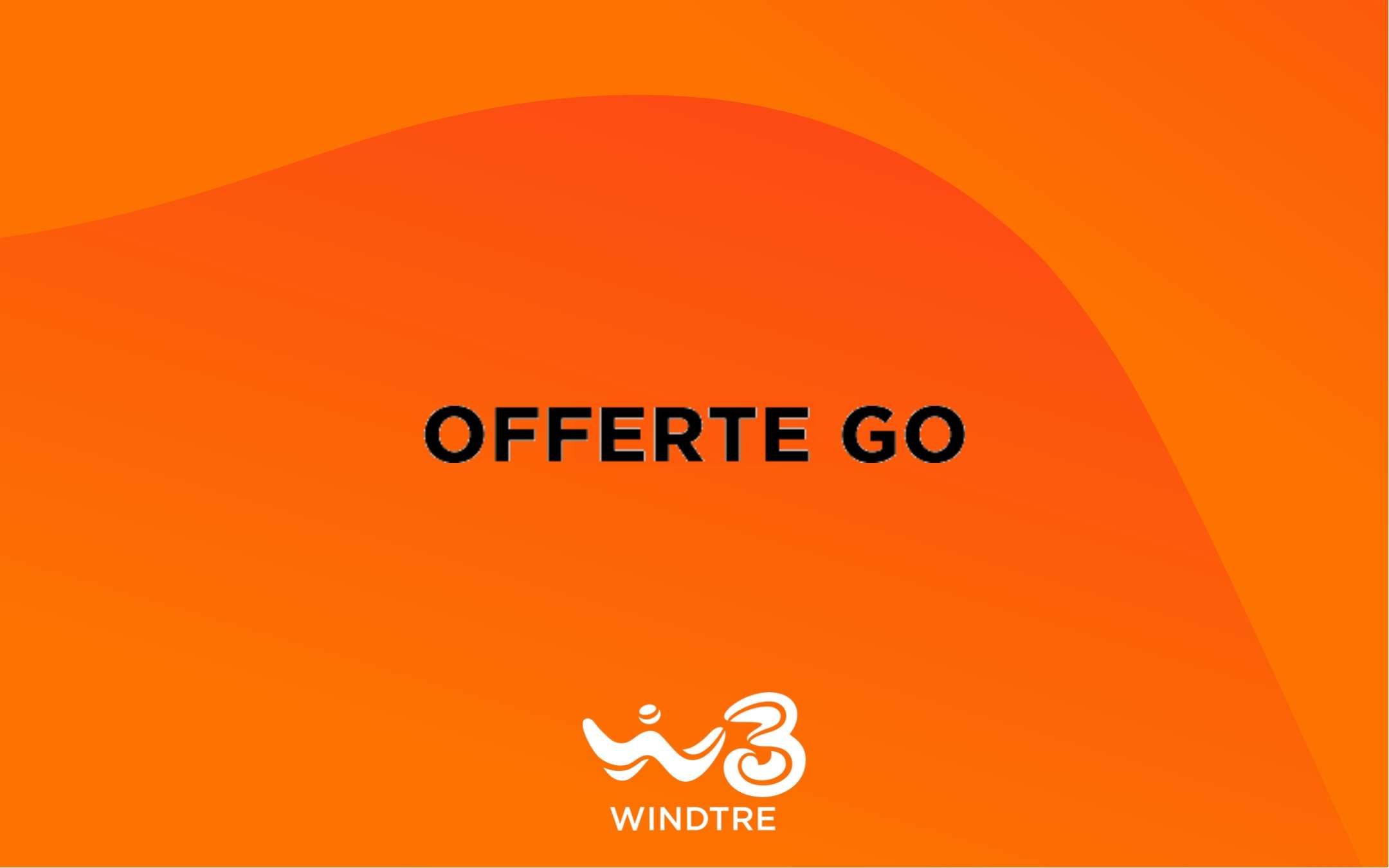 WINDTRE GO: ecco le promo speciali dedicate