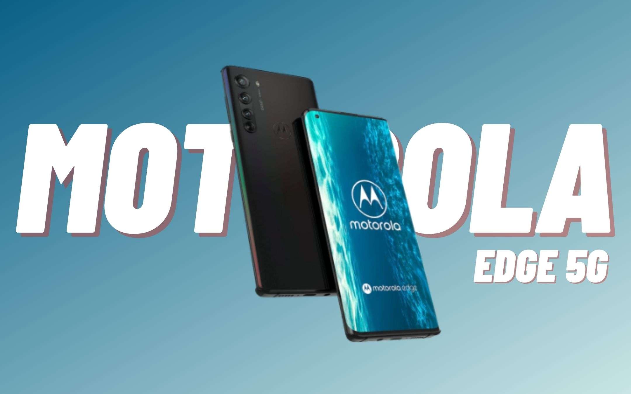 Voglia di Edge S? Meglio Motorola Edge 5G (-324€)