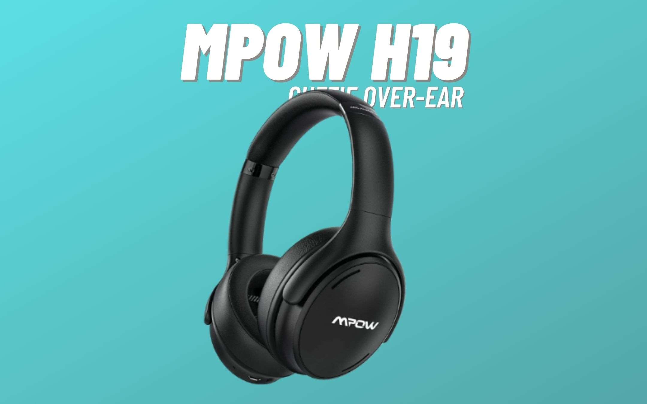Cuffie over-ear Mpow: prezzo WOW con COUPON (-15€) Cuffie over-ear Mpow: prezzo WOW con COUPON (-15€)