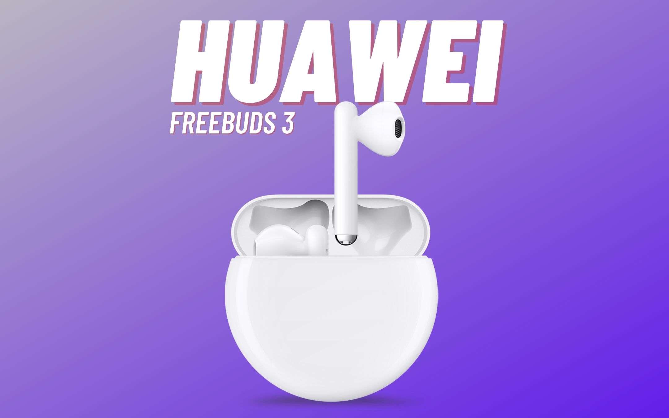 FreeBuds 3: le migliori cuffie Huawei a meno di 100€ FreeBuds 3: le migliori cuffie Huawei a meno di 100€