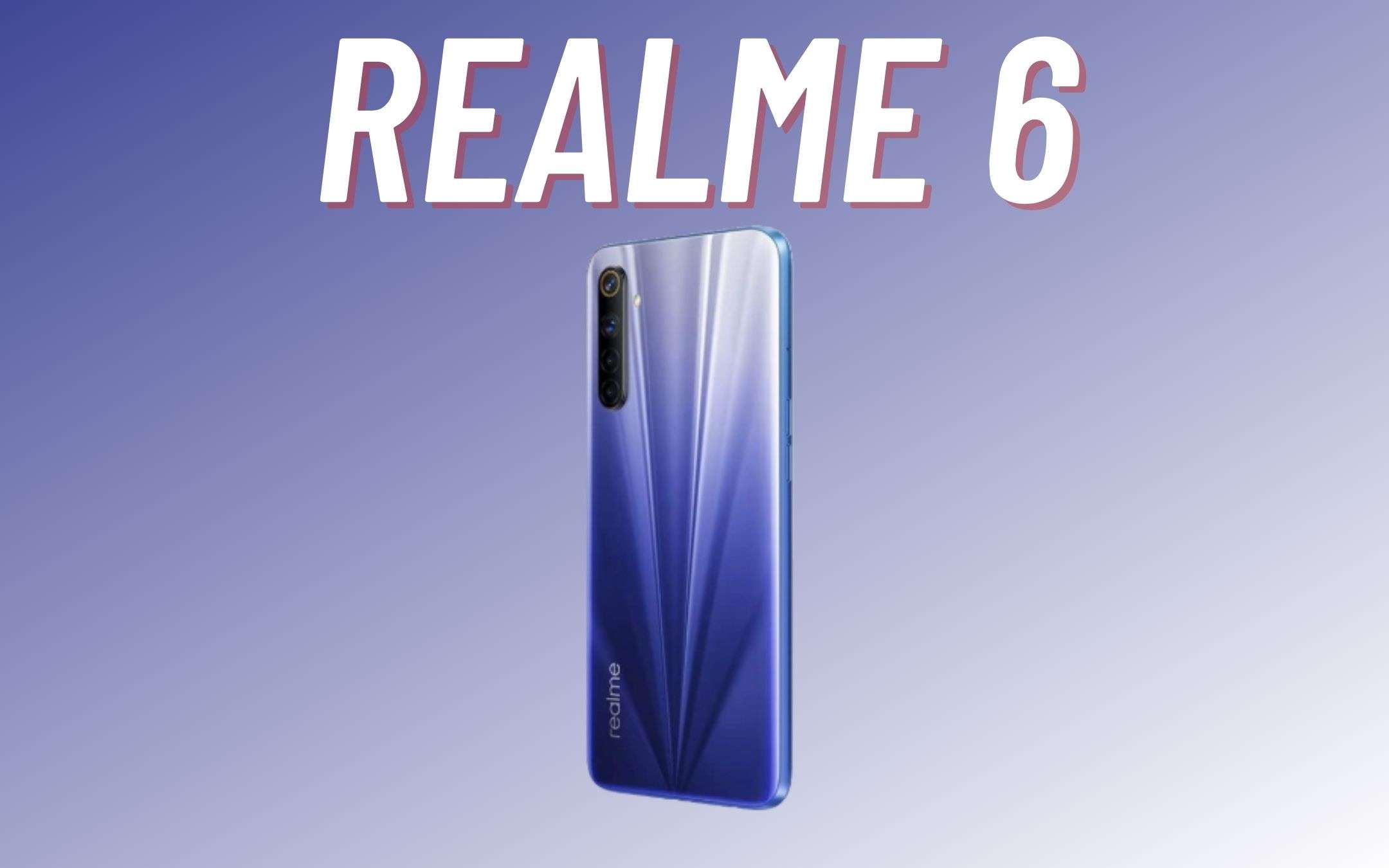 Realme 6: potente ma dal prezzo contenuto (-85€)