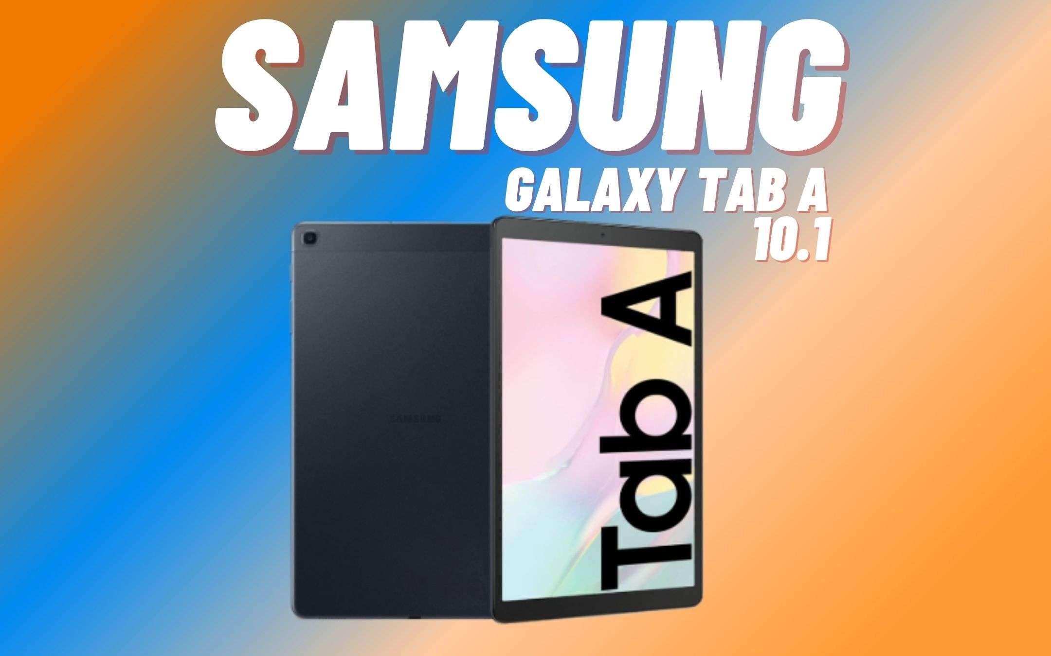 Il tablet Samsung perfetto per la DAD è in sconto (-7%)