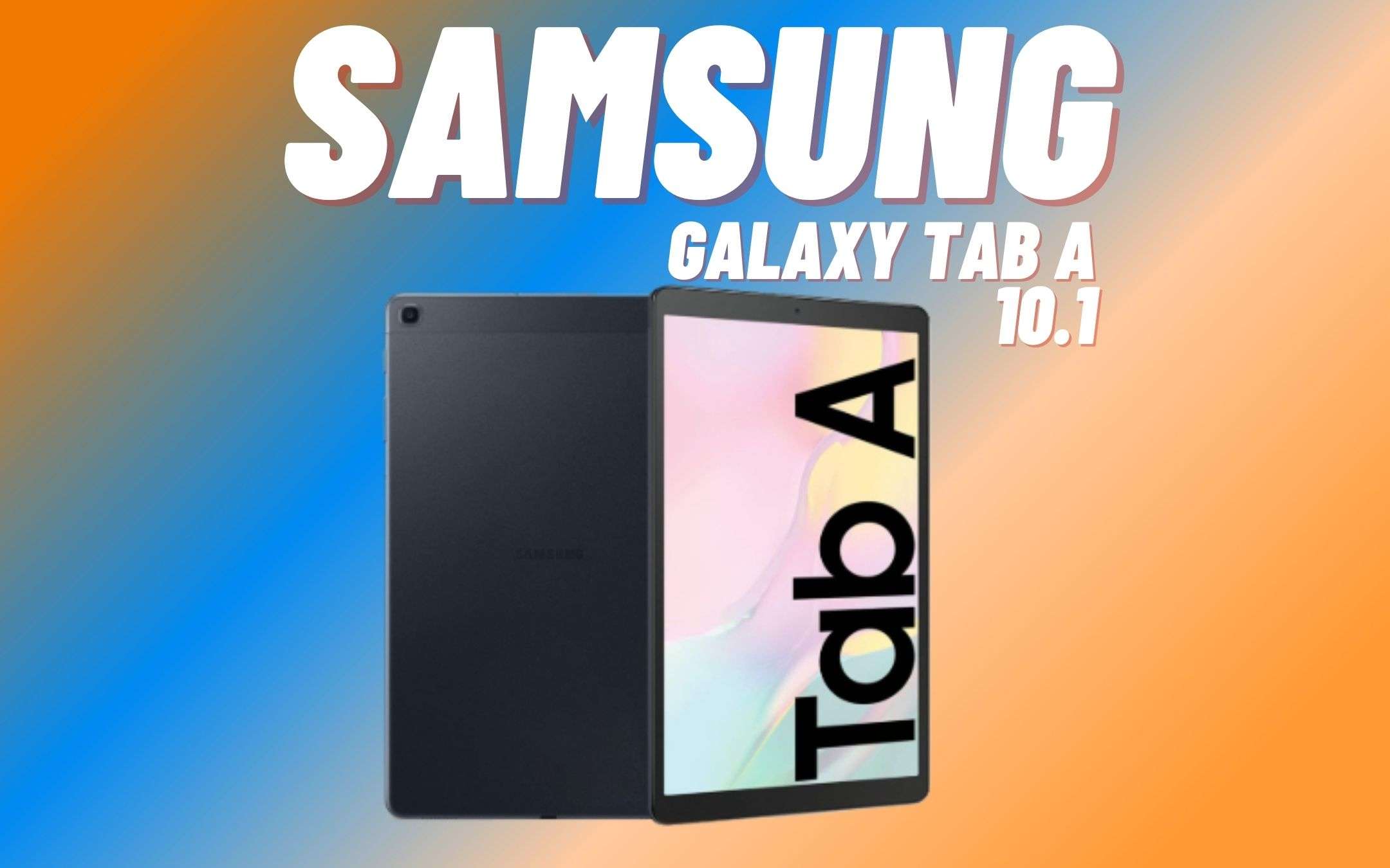 Il tablet Samsung perfetto per la DAD è in sconto (-7%) Il tablet Samsung perfetto per la DAD è in sconto (-7%)