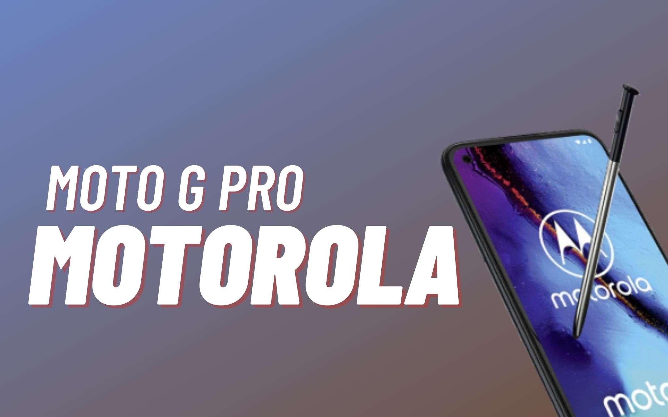 Motorola Moto G Pro: mediogamma con PENNINO (-118€)