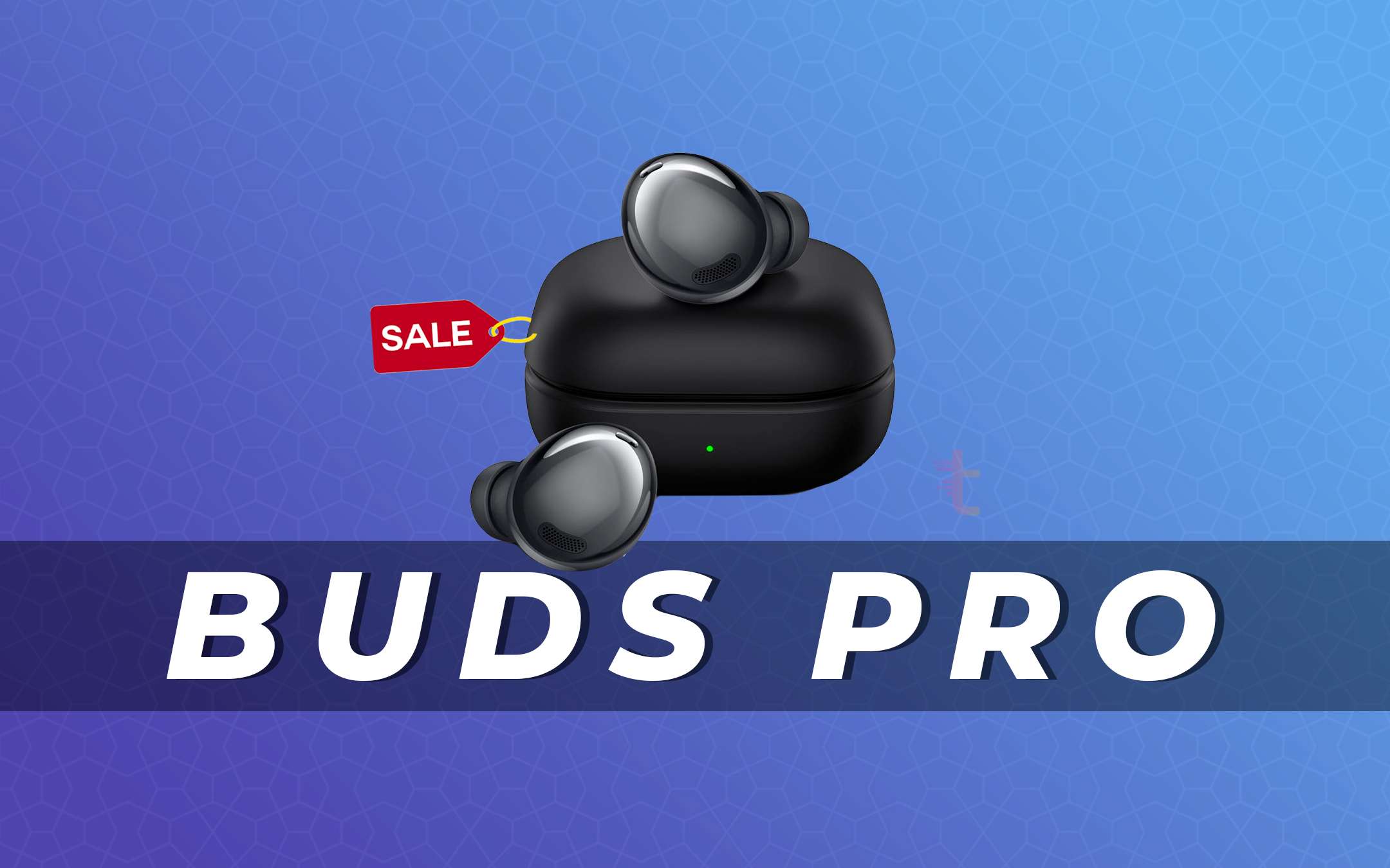 Galaxy Buds Pro: super offerta per le TWS di Samsung (-26%)