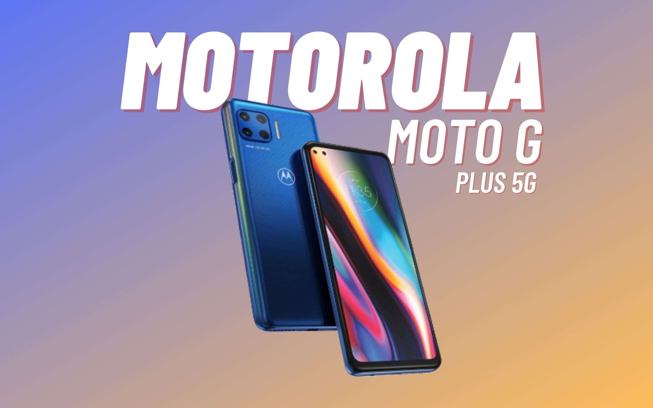 Meglio MOTO G Plus (si ma 5G) ad un prezzo WOW!