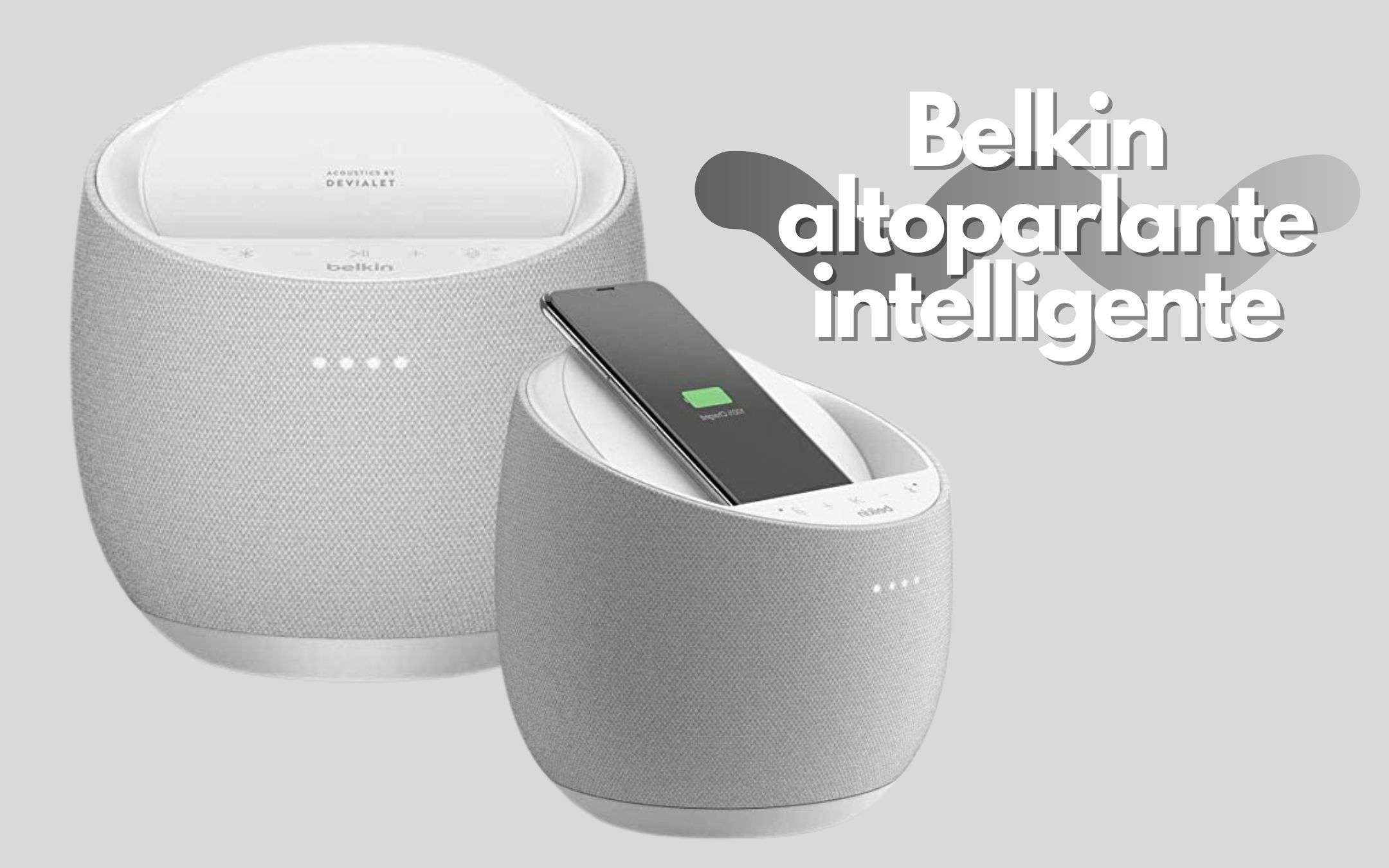 Belkin: altoparlante smart con ricarica wireless, prezzo super