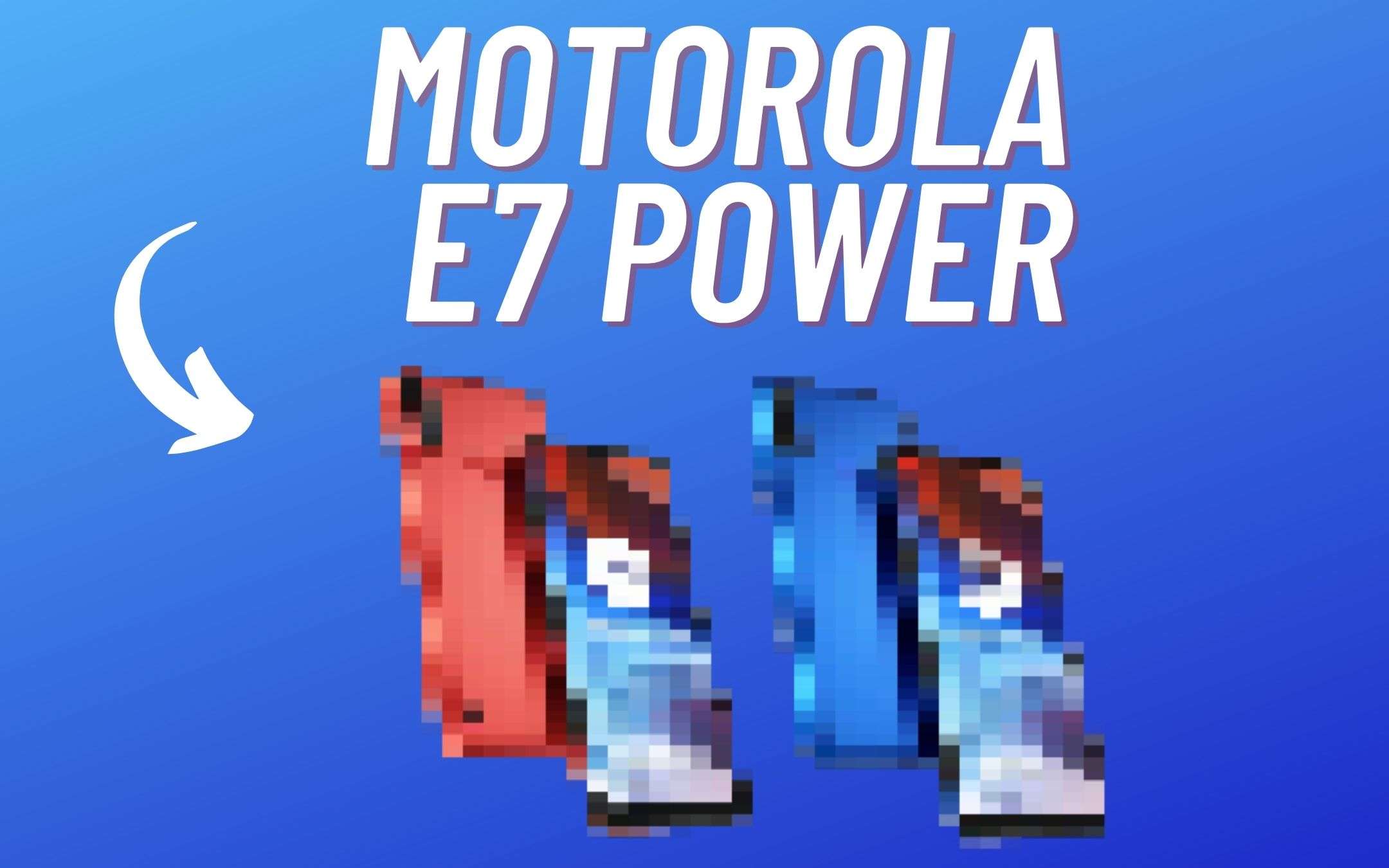 Motorola Moto E7 Power: ecco come sarà (FOTO)