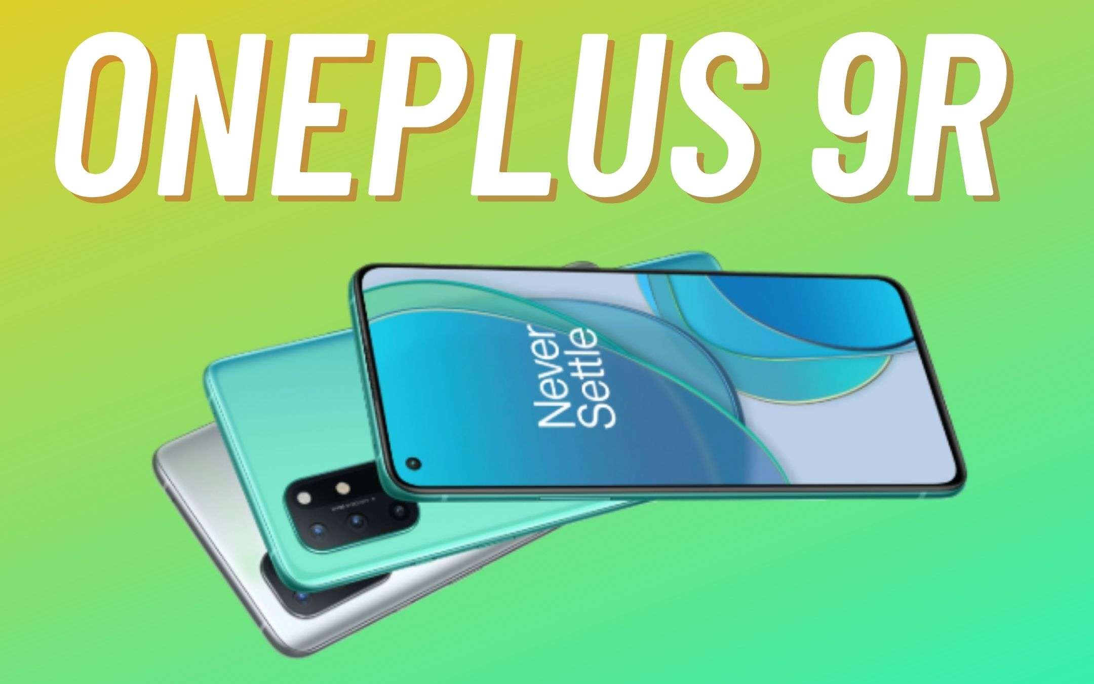 OnePlus 9 Lite, 9E o 9R? Questo è il dilemma!