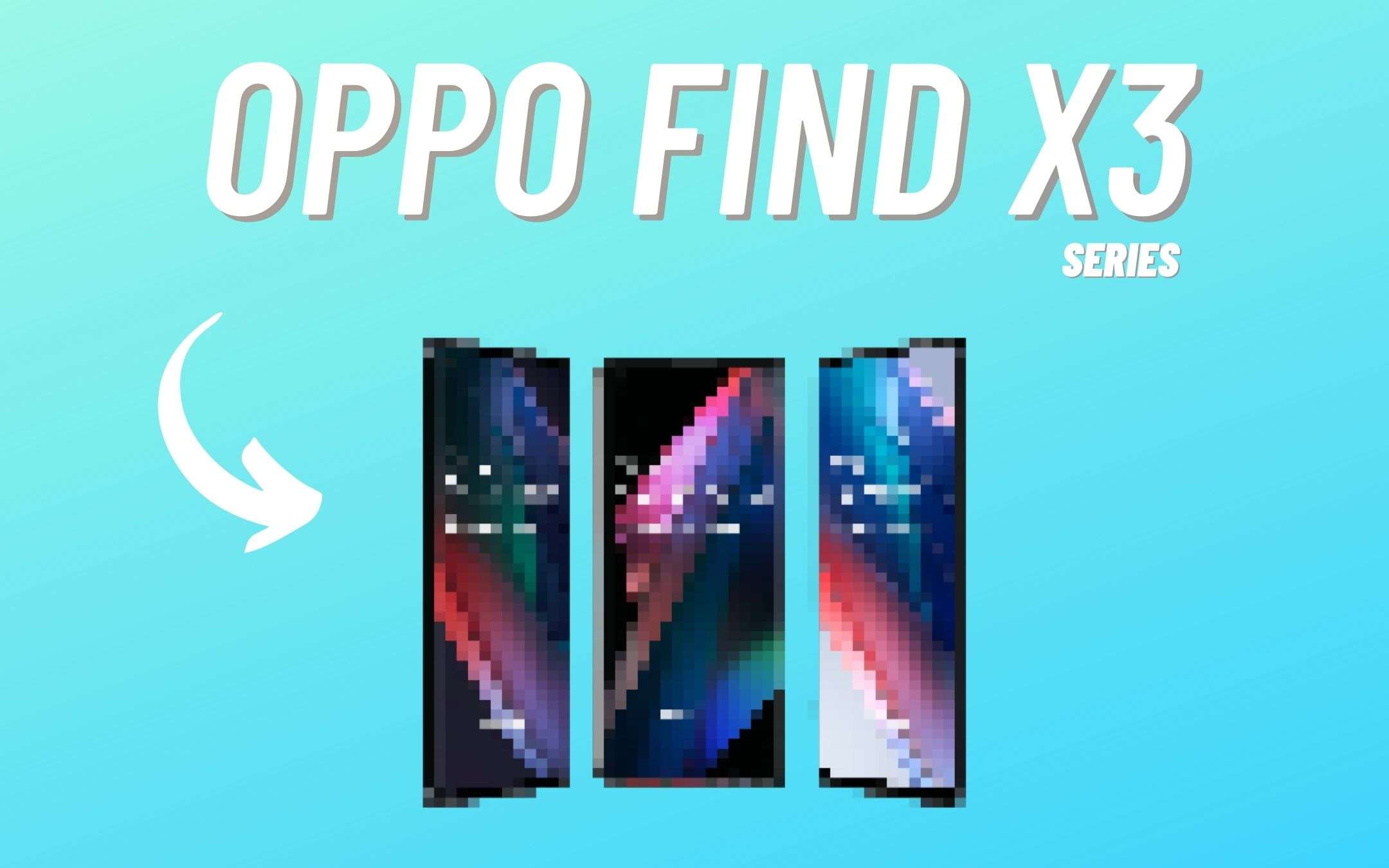 OPPO Find X3 Series: ecco quanto costeranno (RUMOR) OPPO Find X3 Series: ecco quanto costeranno (RUMOR)