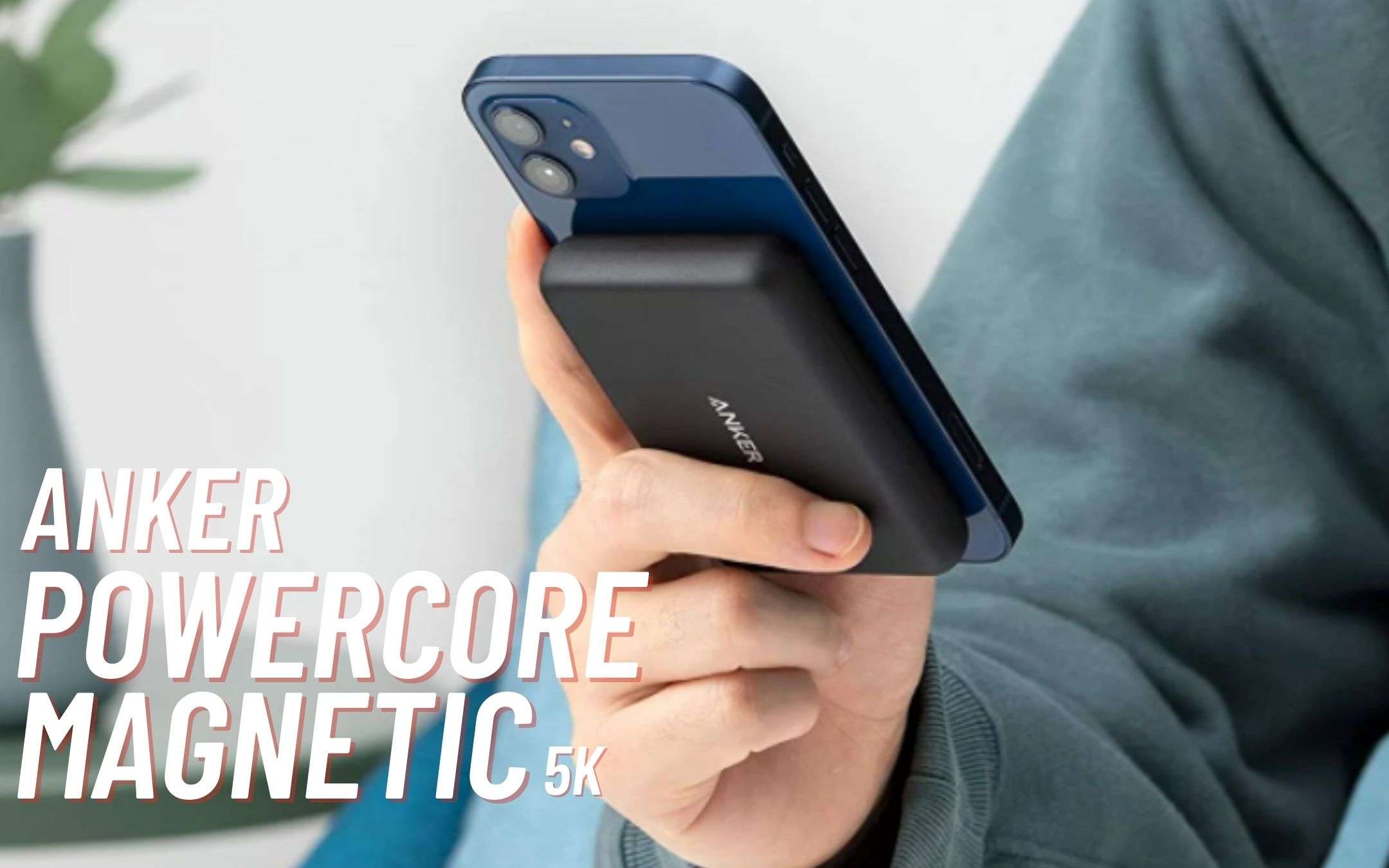 iPhone 12: ecco il powerbank Anker con MagSafe iPhone 12: ecco il powerbank Anker con MagSafe