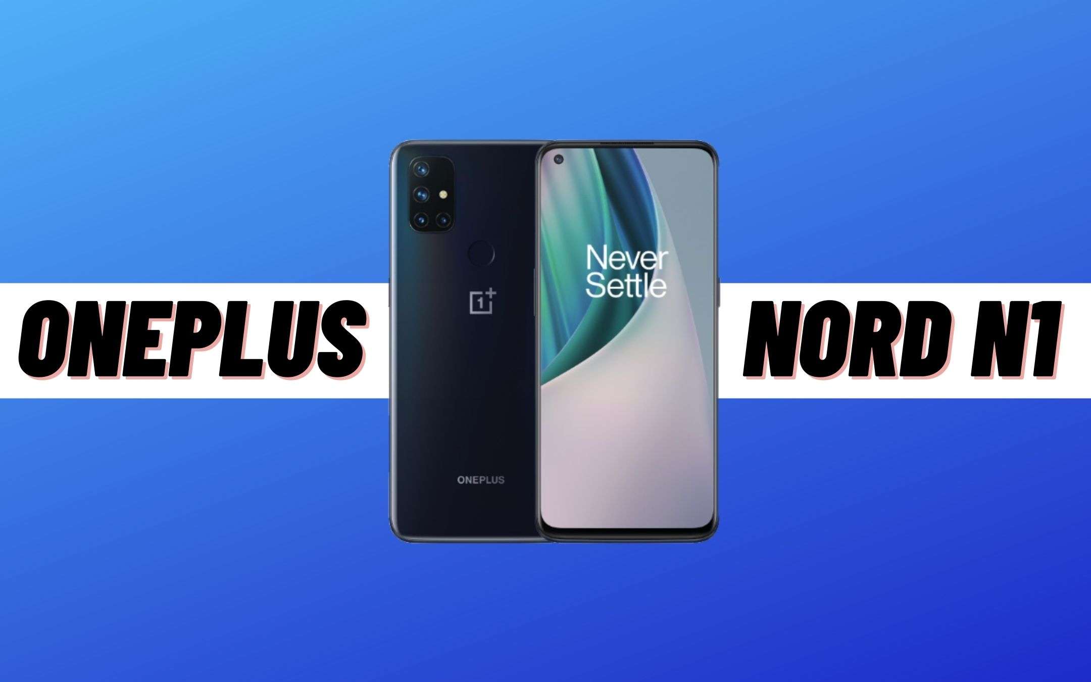 OnePlus Nord N1 5G: nuovo budget-phone all'orizzonte