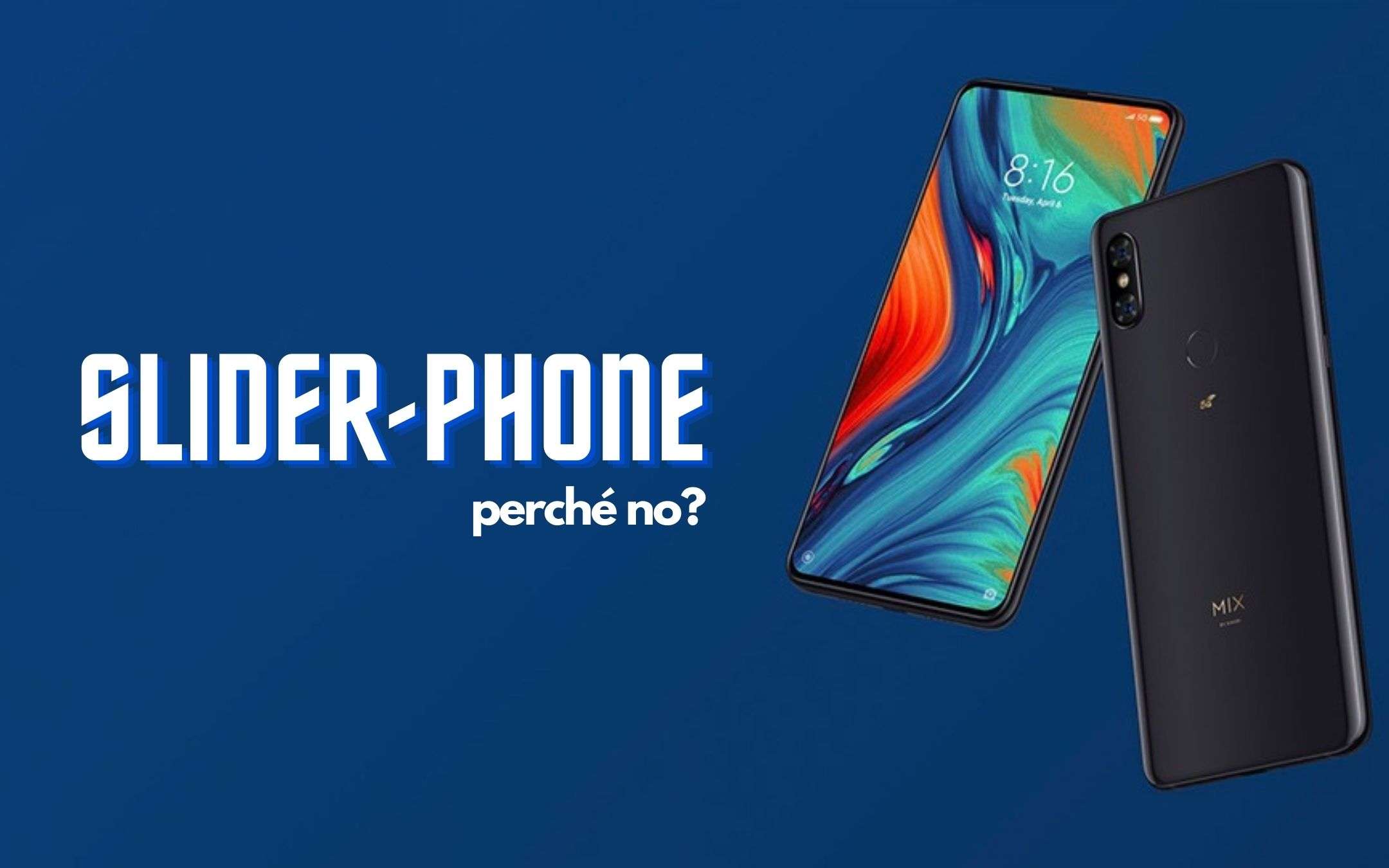 Perché gli slider-phone non hanno fatto breccia?