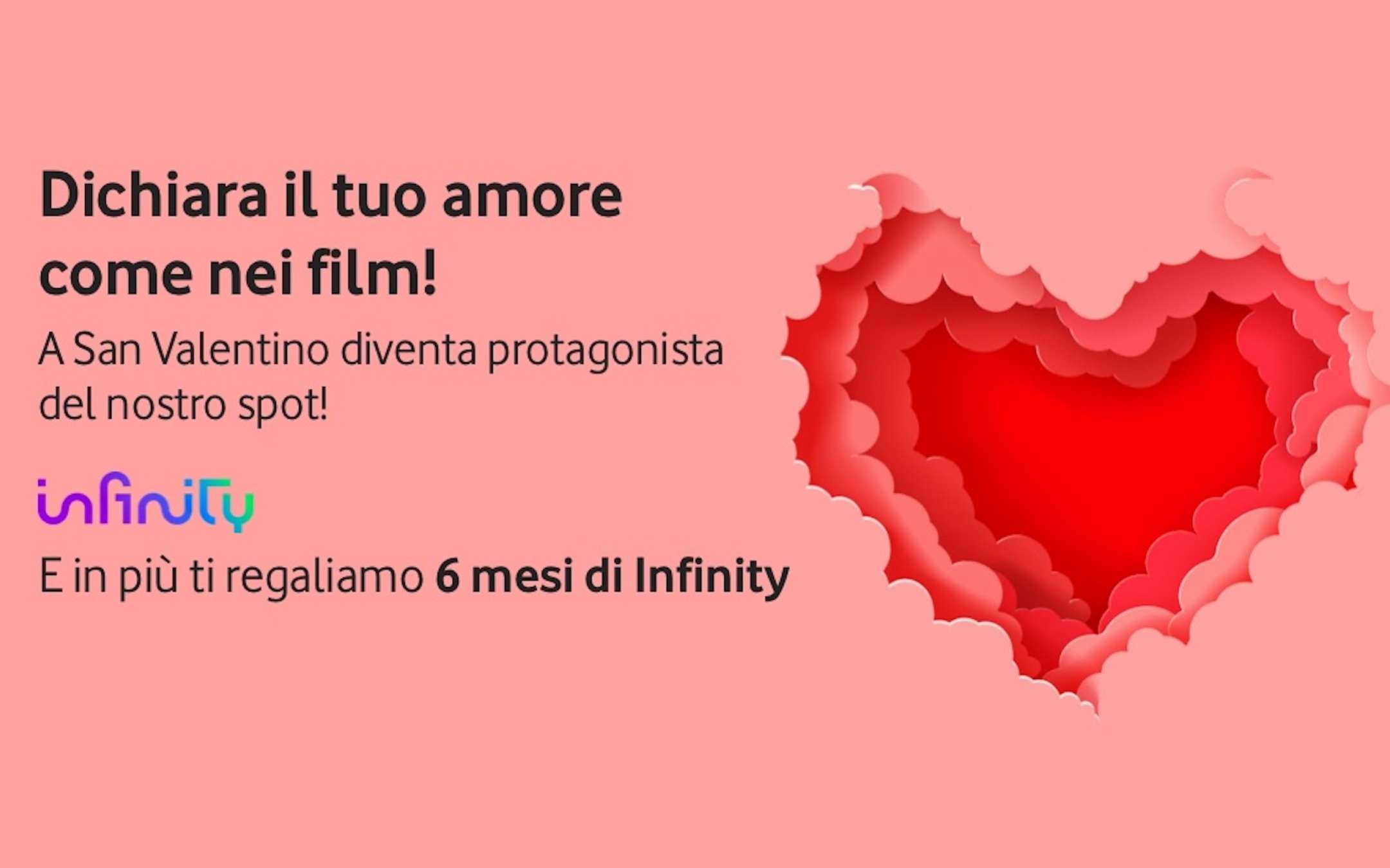 Vodafone a San Valentino 6 mesi di Infinity gratis