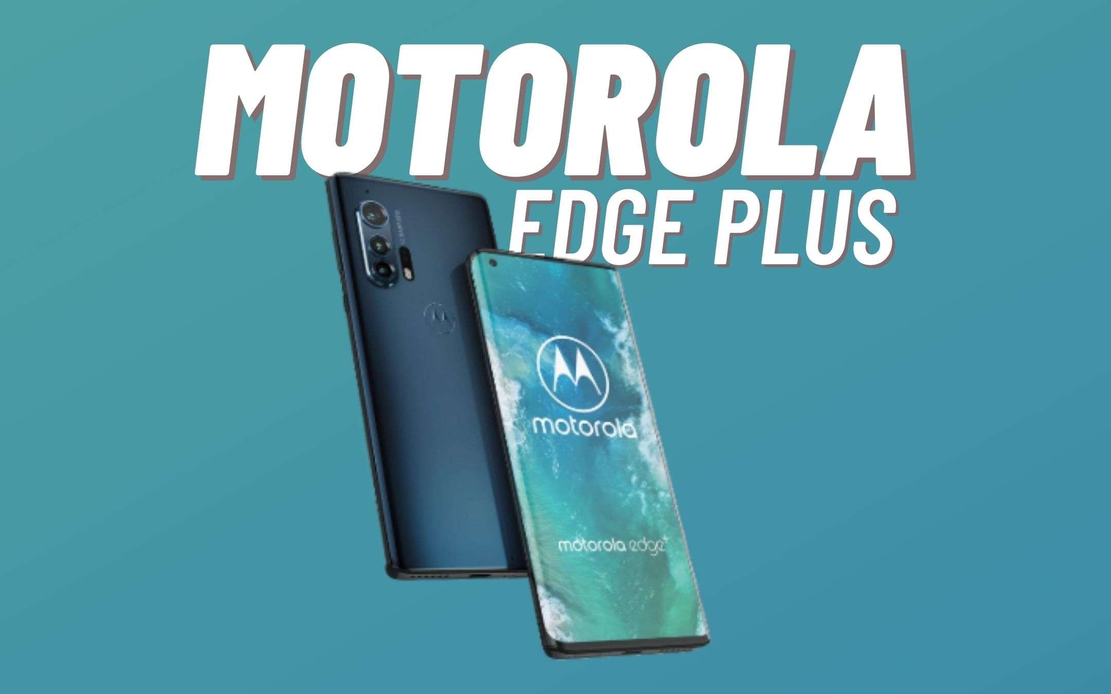 Aggiornate subito il Motorola Edge+ ad Android 11 Aggiornate subito il Motorola Edge+ ad Android 11