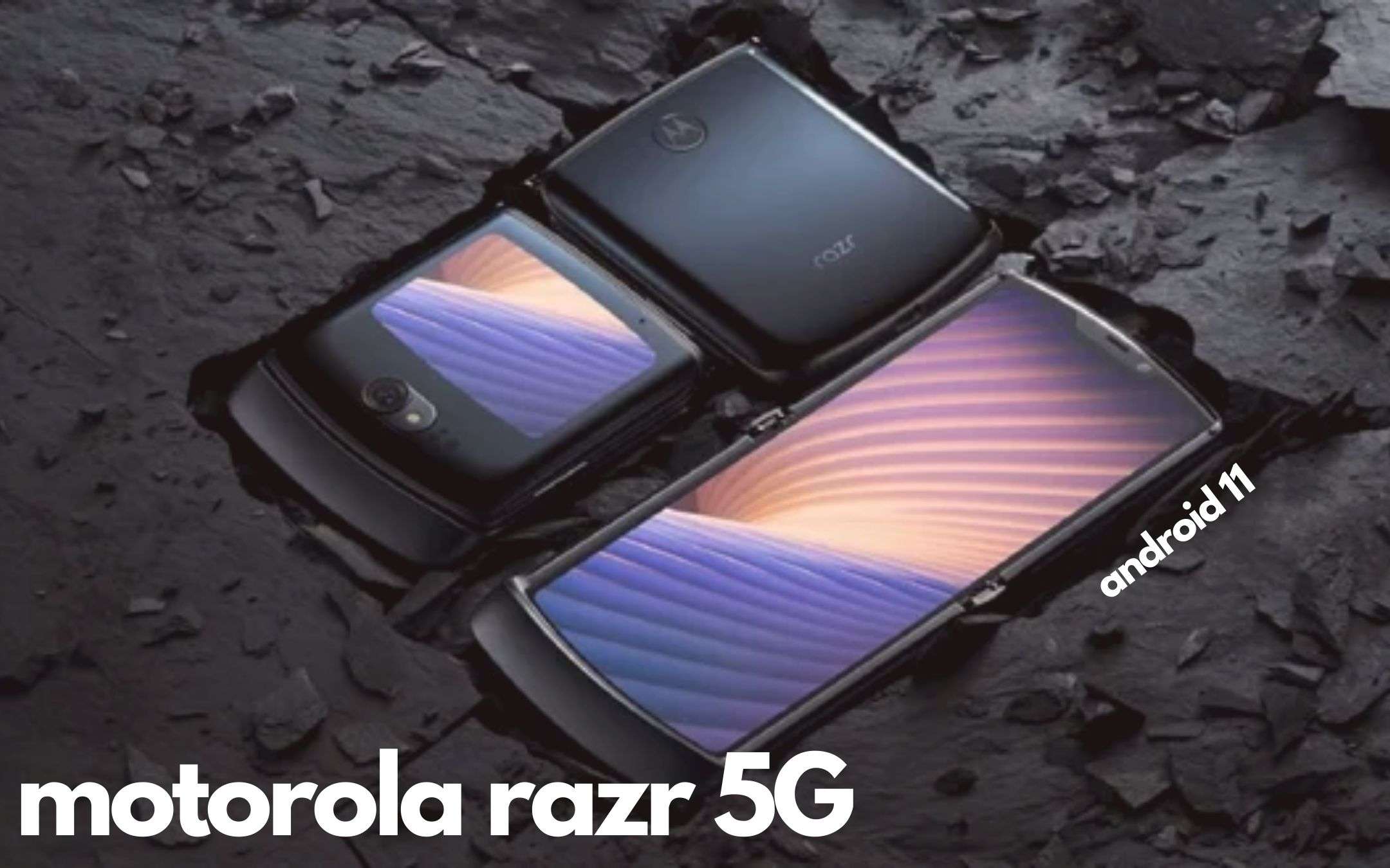 Motorola Razr 5G: arriva Android 11, finalmente