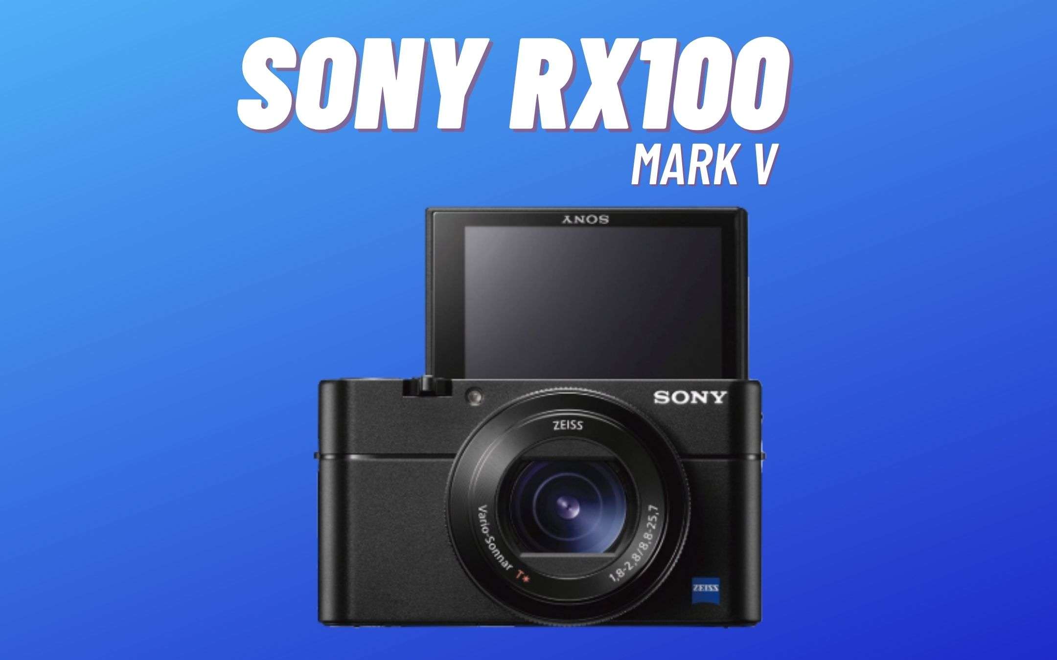 La miglior camera da VLOG? Sony RX100 Mark V!
