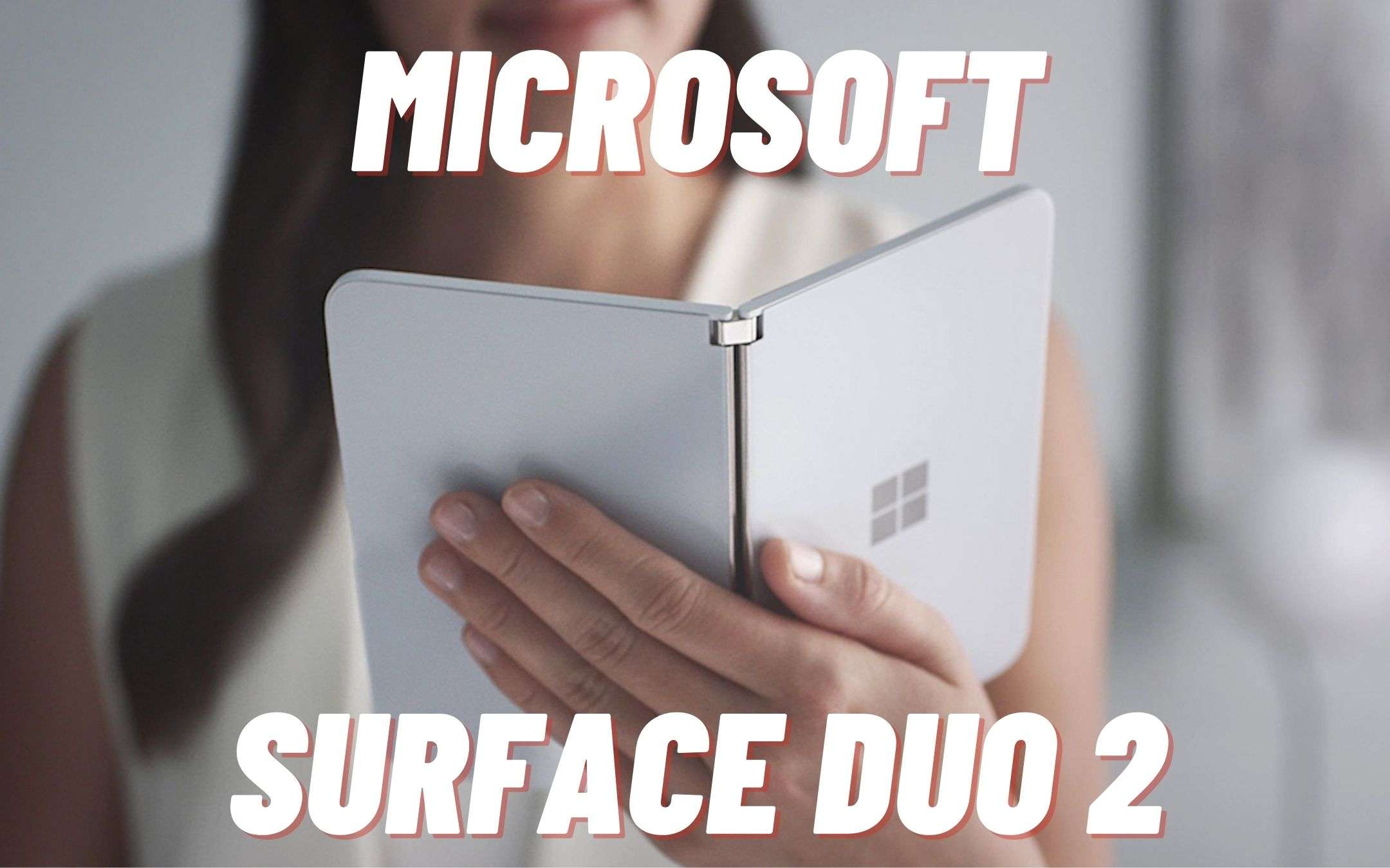 Microsoft Surface Duo 2 con 5G e fotocamera TOP
