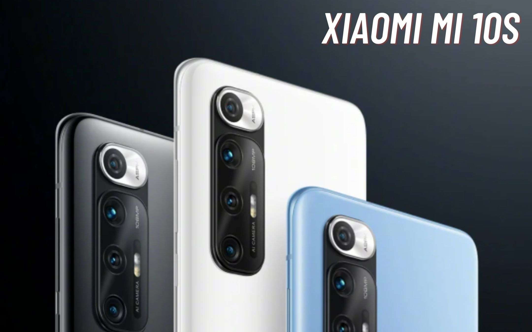 E alla fine arriva lo Xiaomi Mi 10S: UFFICIALE