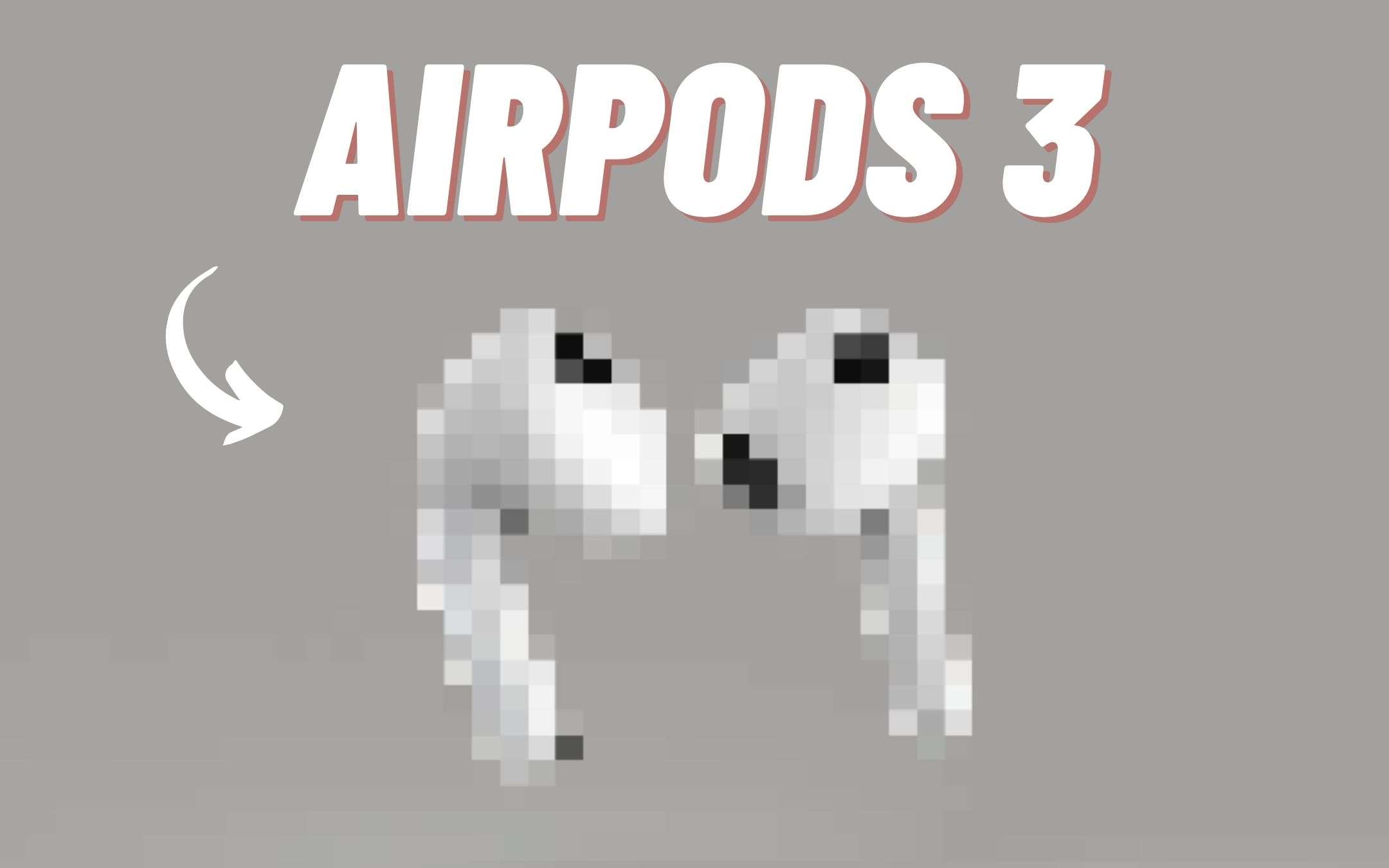 AirPods 3: sarà questo il design ufficiale? (FOTO) AirPods 3: sarà questo il design ufficiale? (FOTO)