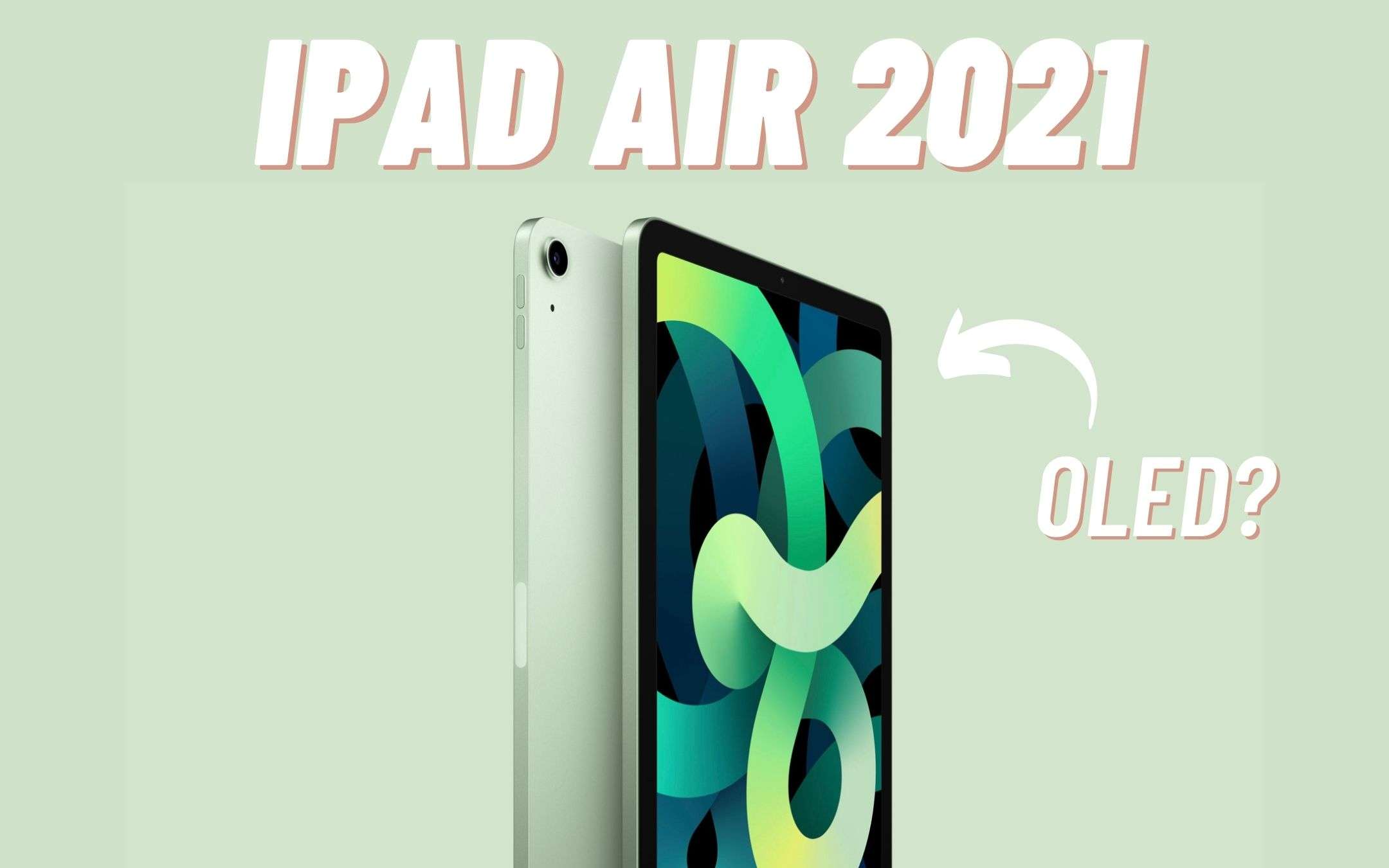 In arrivo un iPad Air con display OLED nel 2022