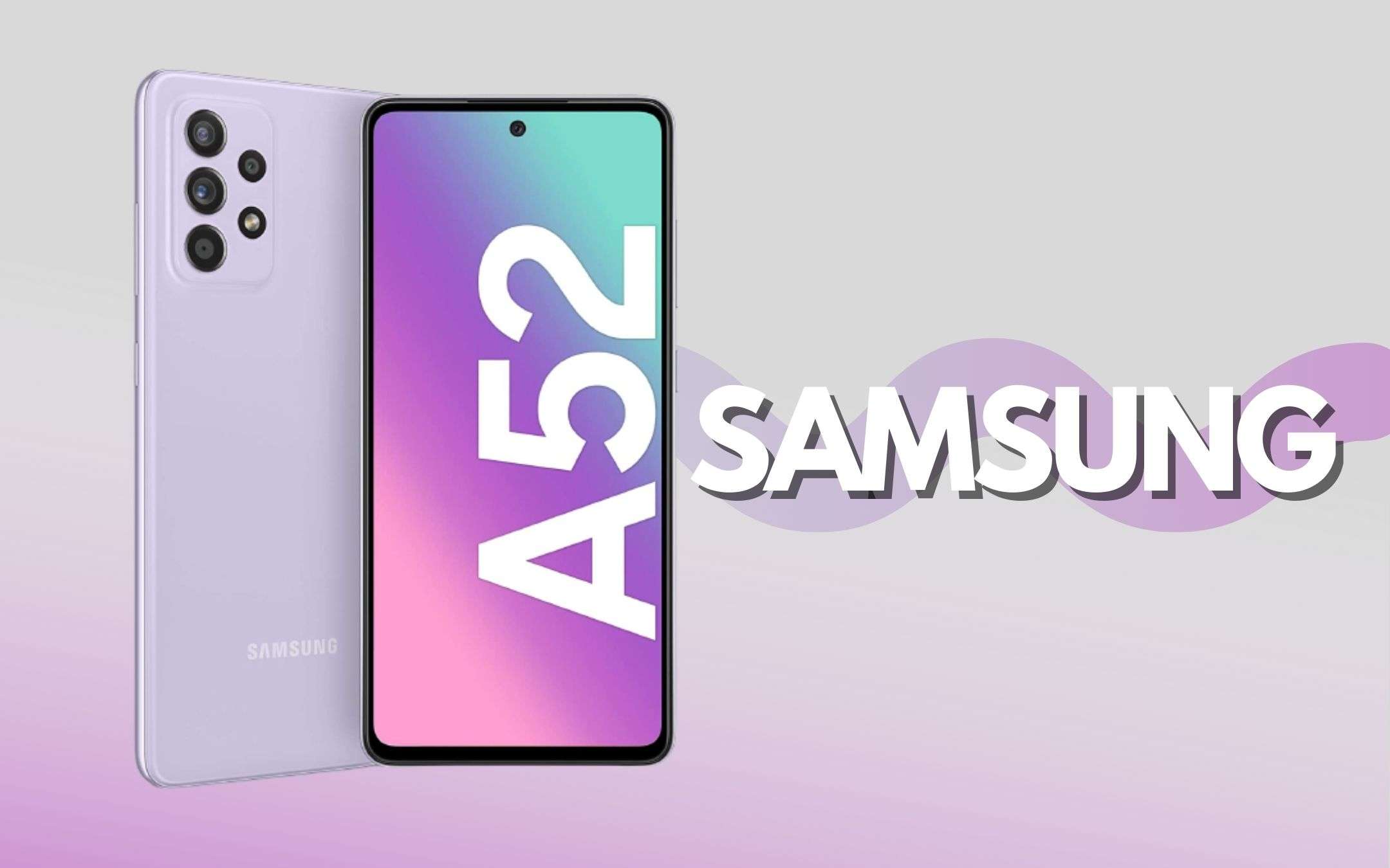 Samsung Galaxy A52: uno smartphone con i fiocchi (-30€)