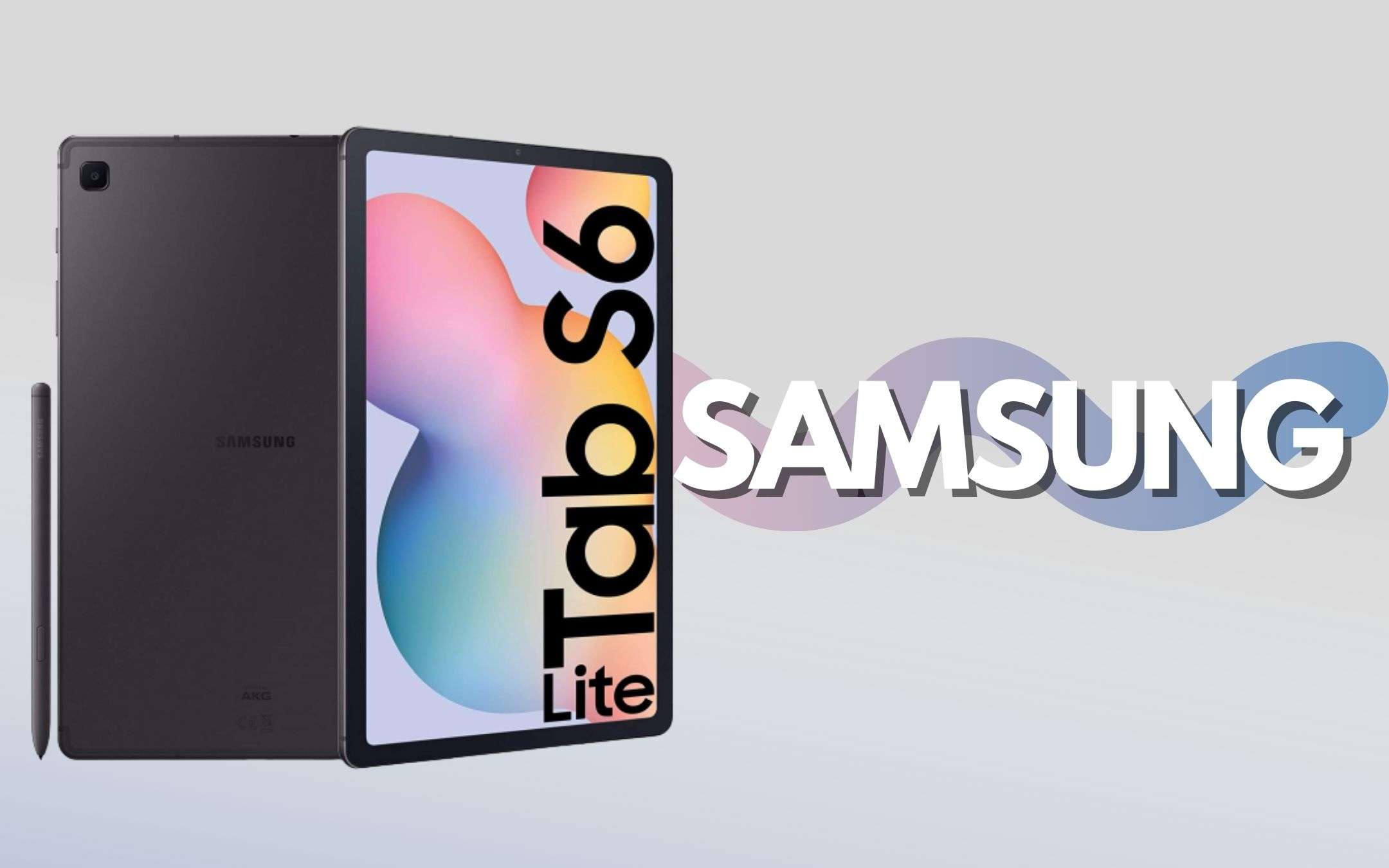 Samsung Galaxy Tab S6 Lite: il tablet perfetto per la DaD