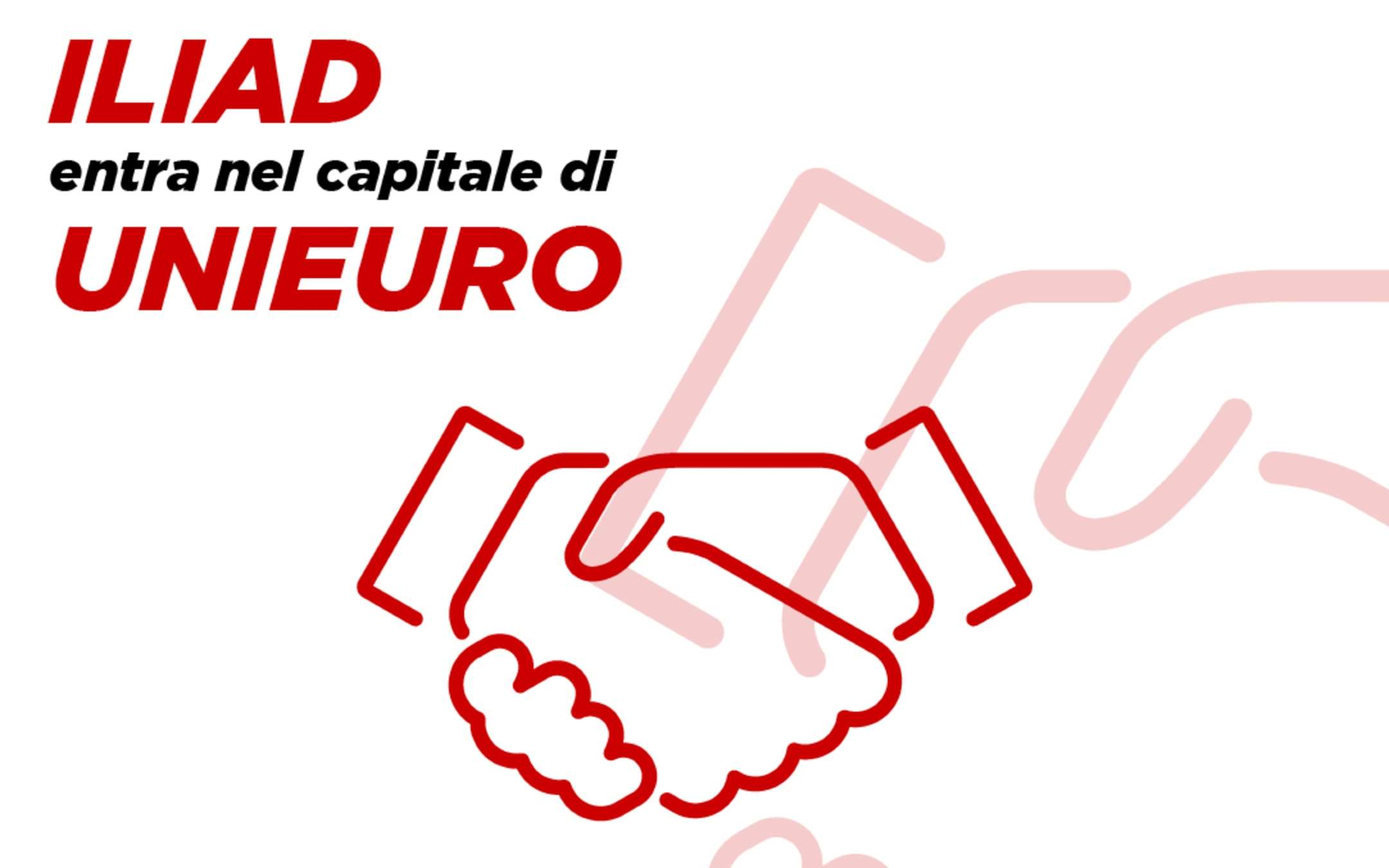 Iliad entra nel capitale di Unieuro: UFFICIALE