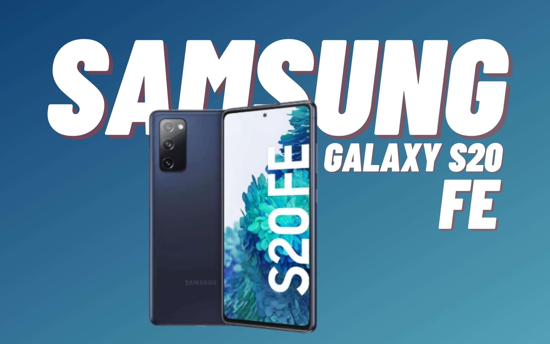 Appare in rete un nuovo Samsung Galaxy S20 FE 4G