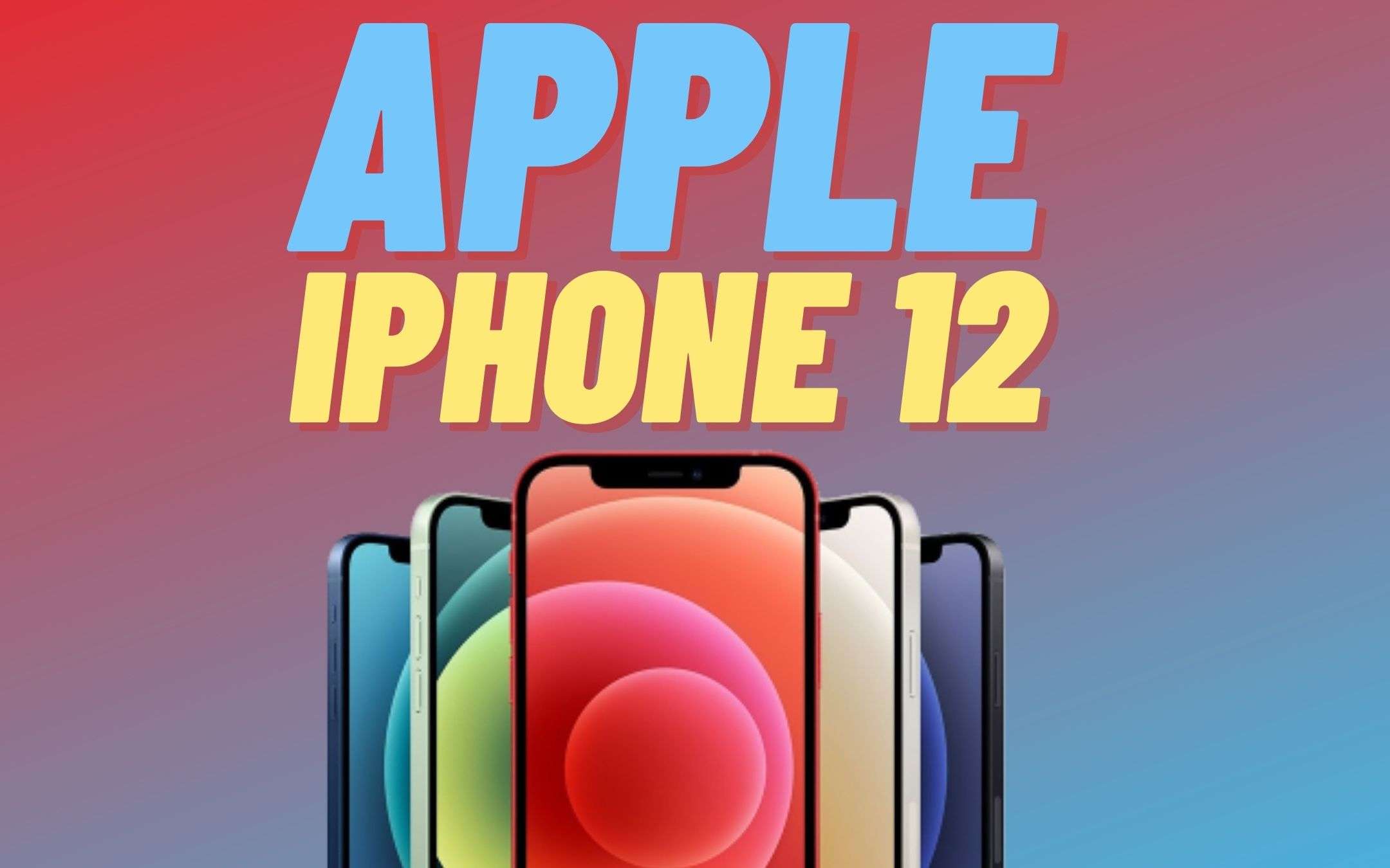 iPhone 12 batte TUTTI: è il telefono più venduto