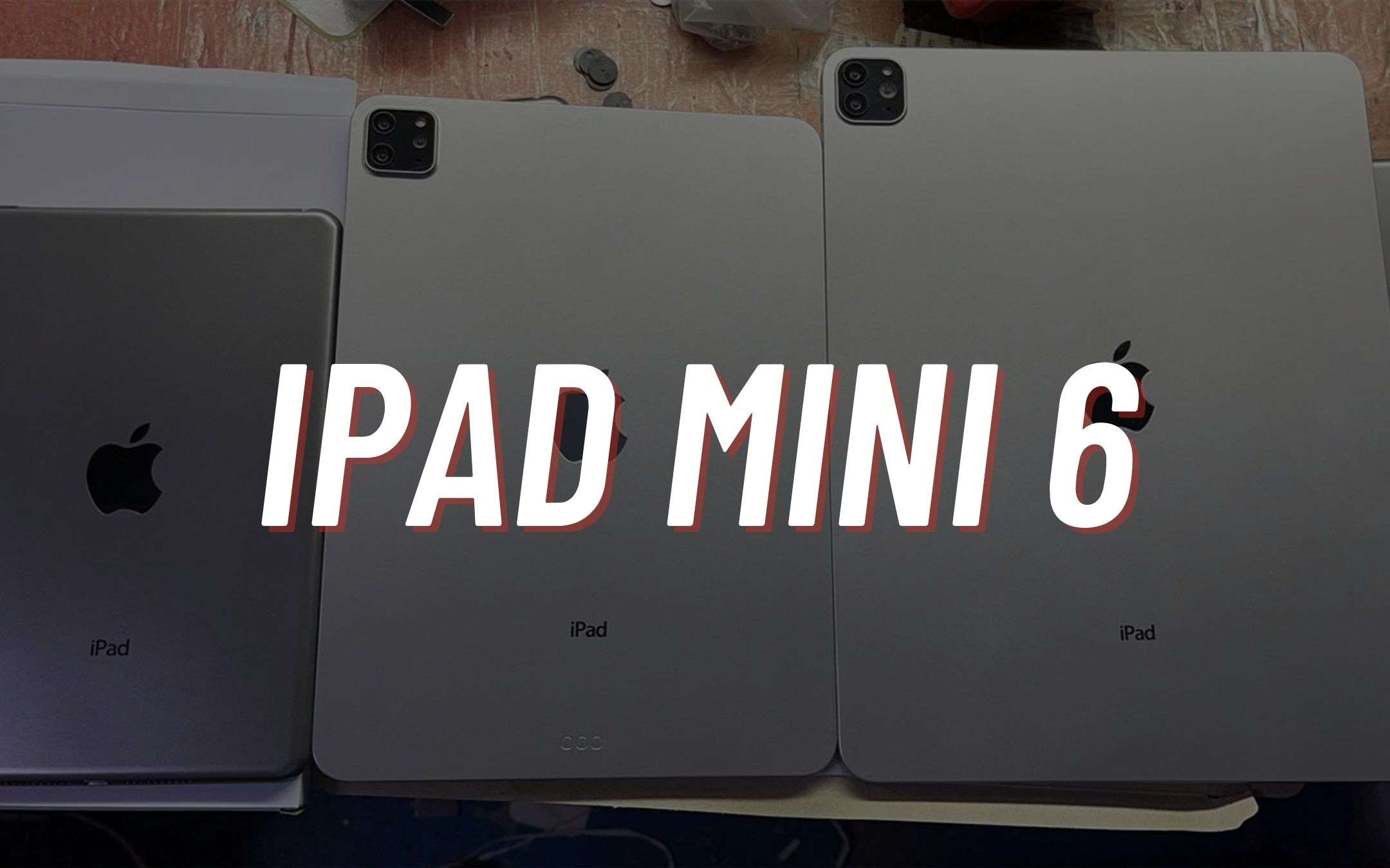 iPad Mini 6 e iPad Pro 2021 saranno una DELUSIONE?