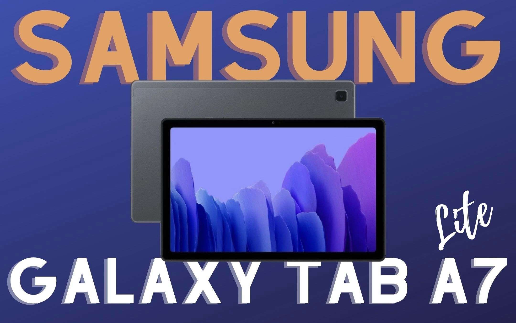 Samsung Galaxy Tab A7 Lite: debutto è dietro l'angolo