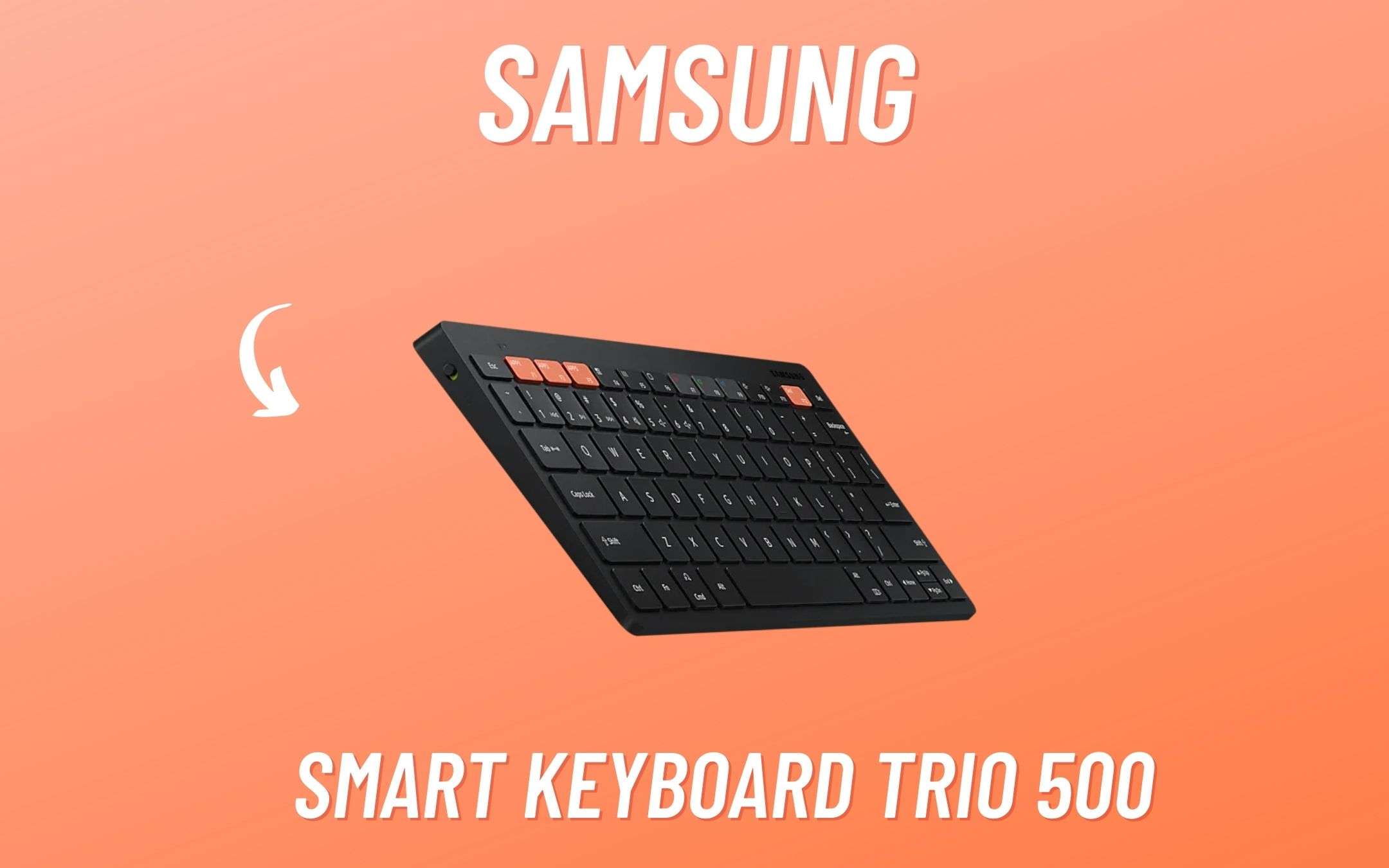Samsung Smart Keyboard Trio 500: cos'è?