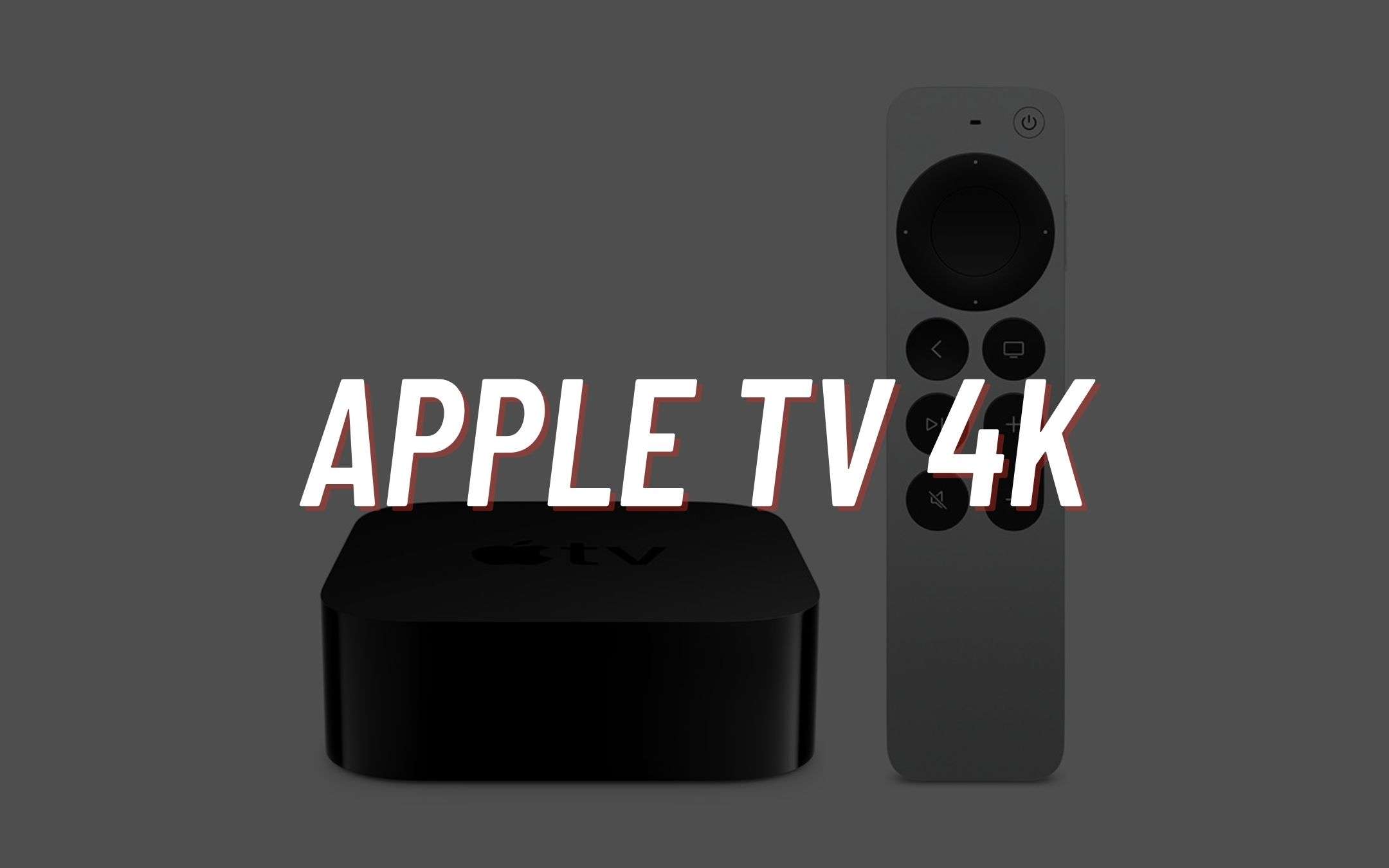 Quando arriva Apple TV 4K? Ecco svelata la data