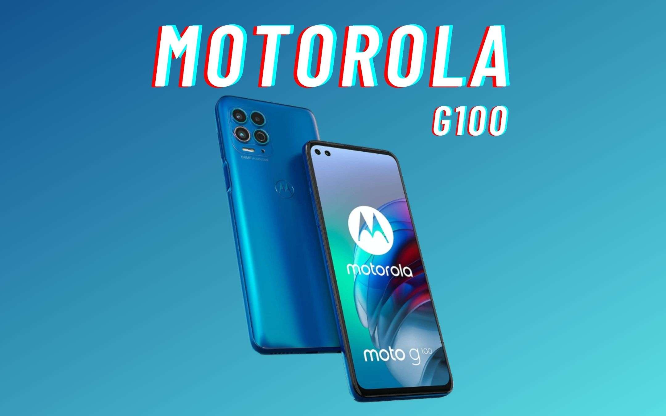 Motorola G100: prezzo FOLLE per il nuovo TOP (-100€)