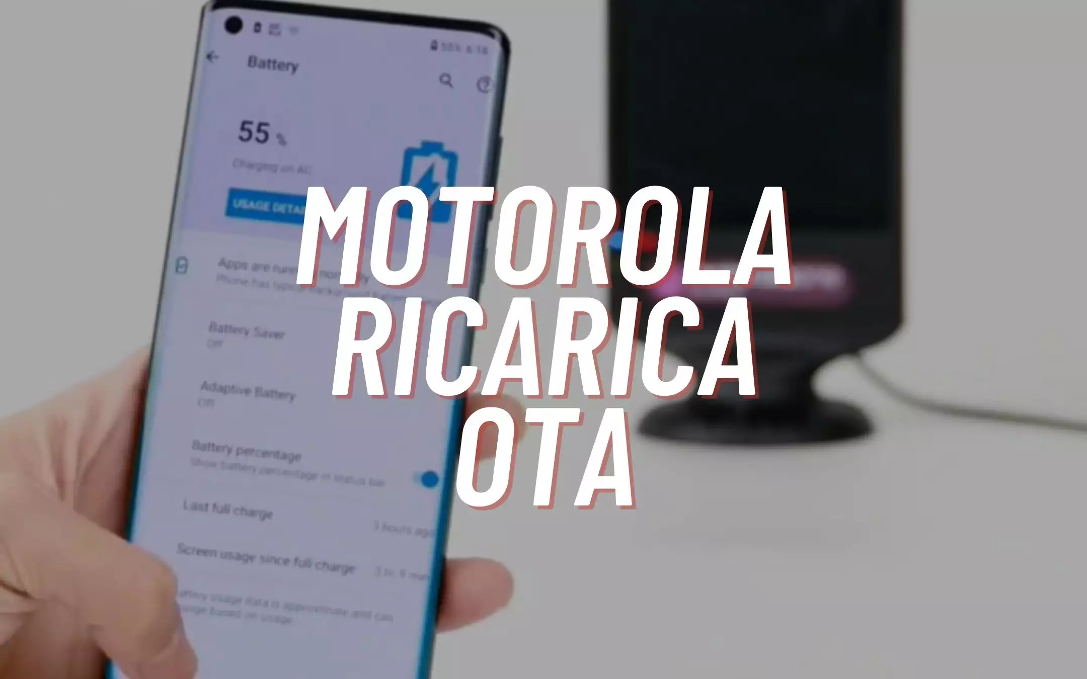Motorola sta studiando la ricarica OTA sui suoi device